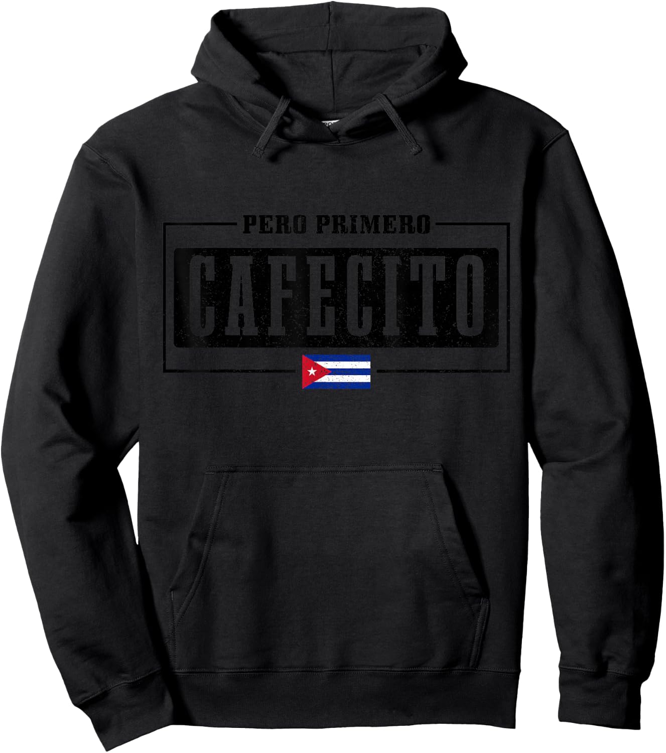 Pero Primero Cafecito Cuban Flag Pride Funny Cuba Hoodie - Hoodie | Black