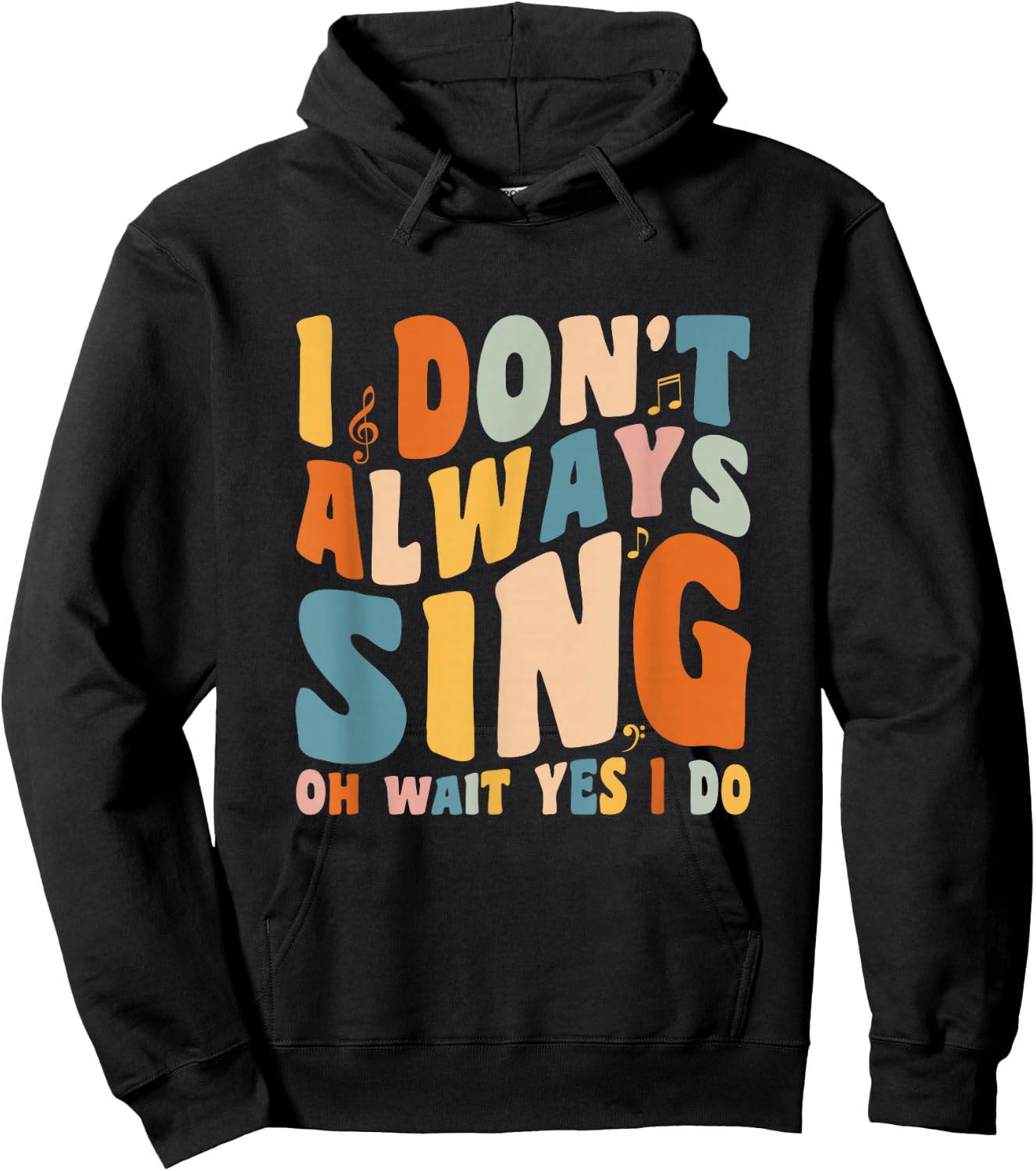Singer Karaoke singing I don't always sing oh wait yes I do Hoodie - Hoodie | Black