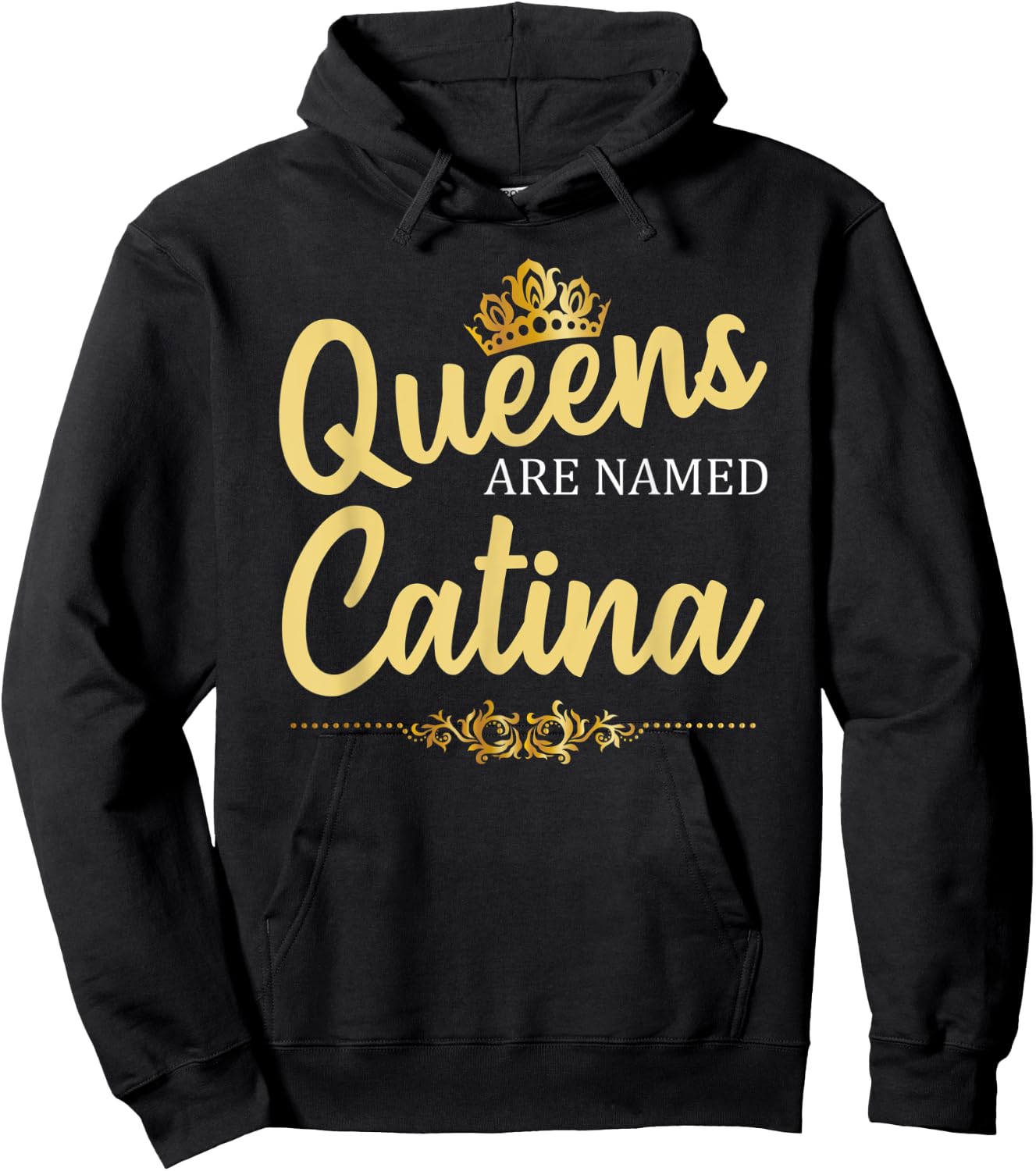 Queens Are Named CATINA Personalized Funny Birthday Gift Hoodie - Hoodie | Black
