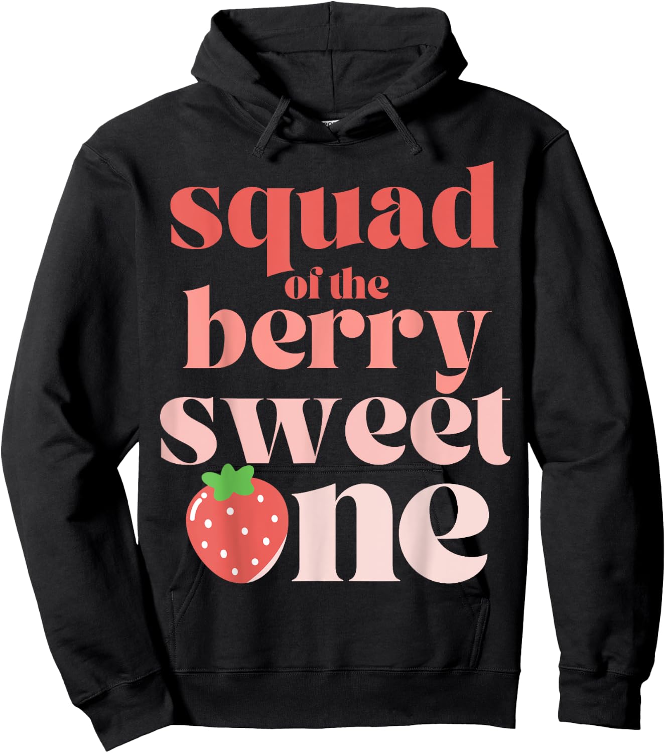 Squad of the Berry Sweet One Strawberry Hoodie - Hoodie | Black