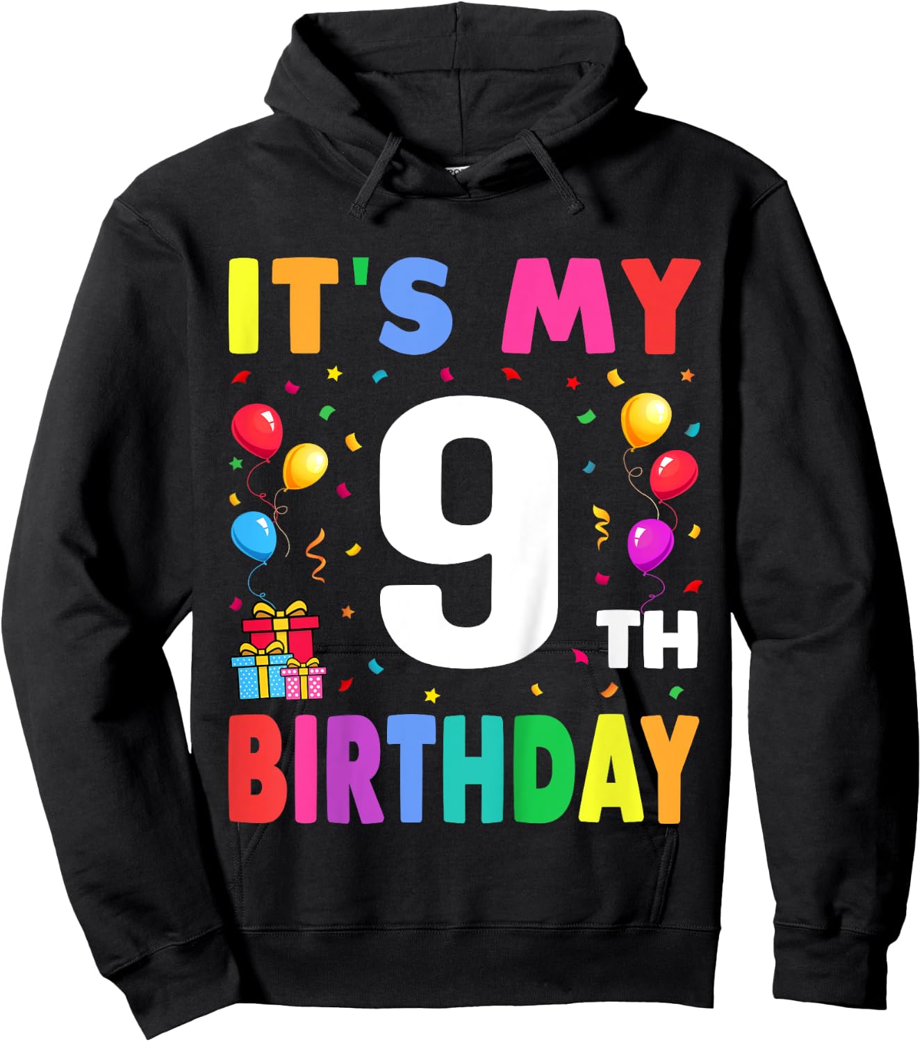 It's My 9th Birthday 9 Nine Happy Birthday Boys or Girls Hoodie - Hoodie | Black