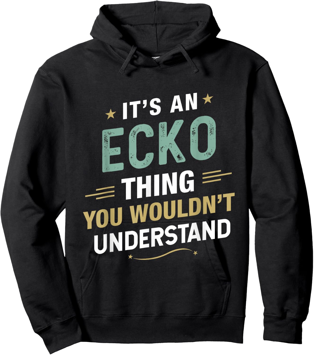 It’s an ECKO Thing You Wouldn’t Understand First Name Hoodie - Hoodie | Black