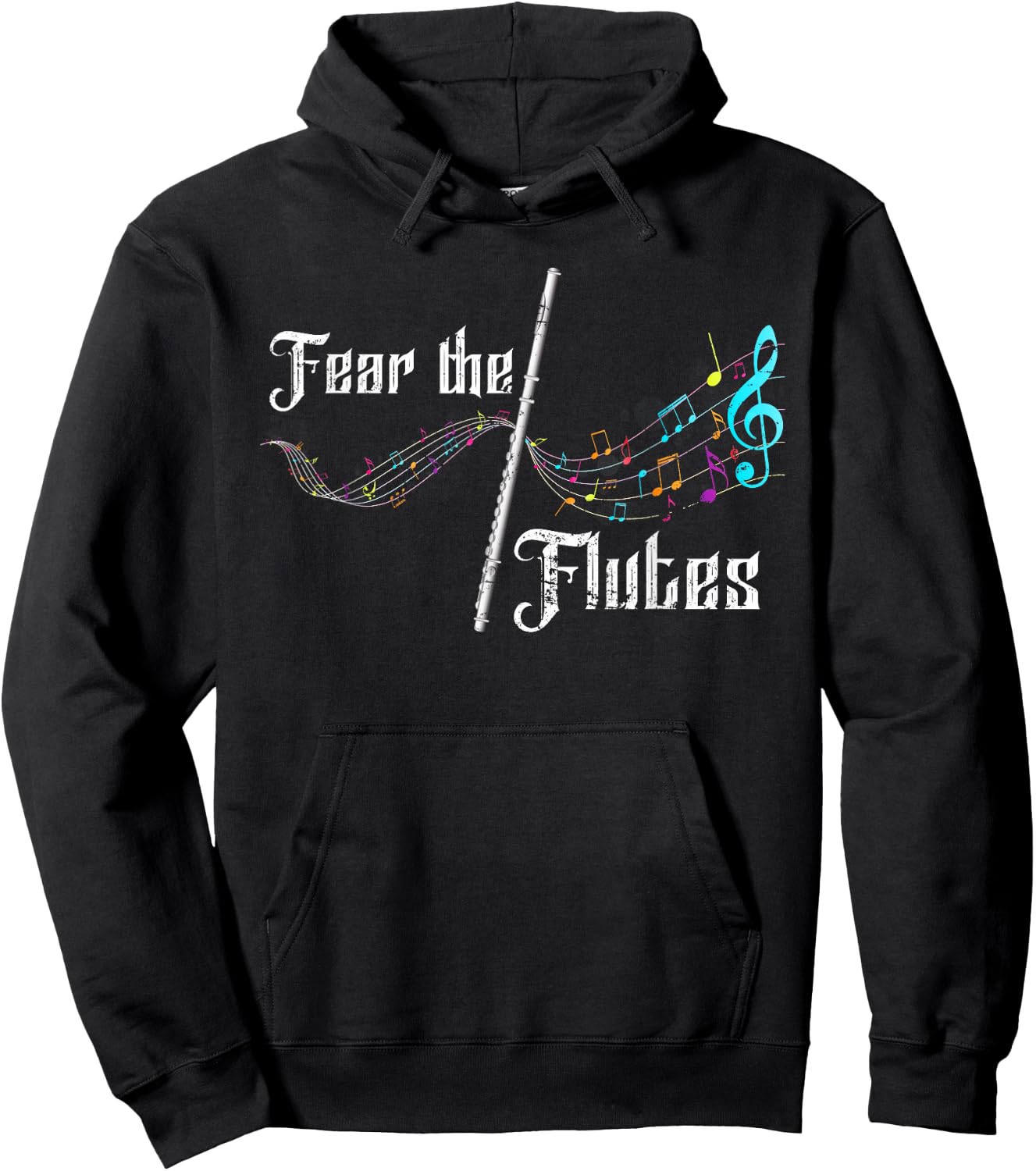 Funny Fear The Flutes Flutist Gift Classical Music Flute Hoodie - Hoodie | Black