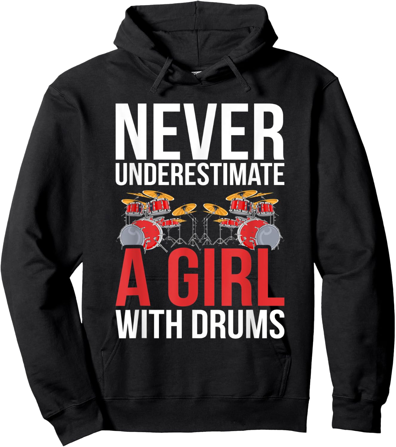 Drummer Women Gift Never Underestimate A Girl With Drums Hoodie - Hoodie | Black