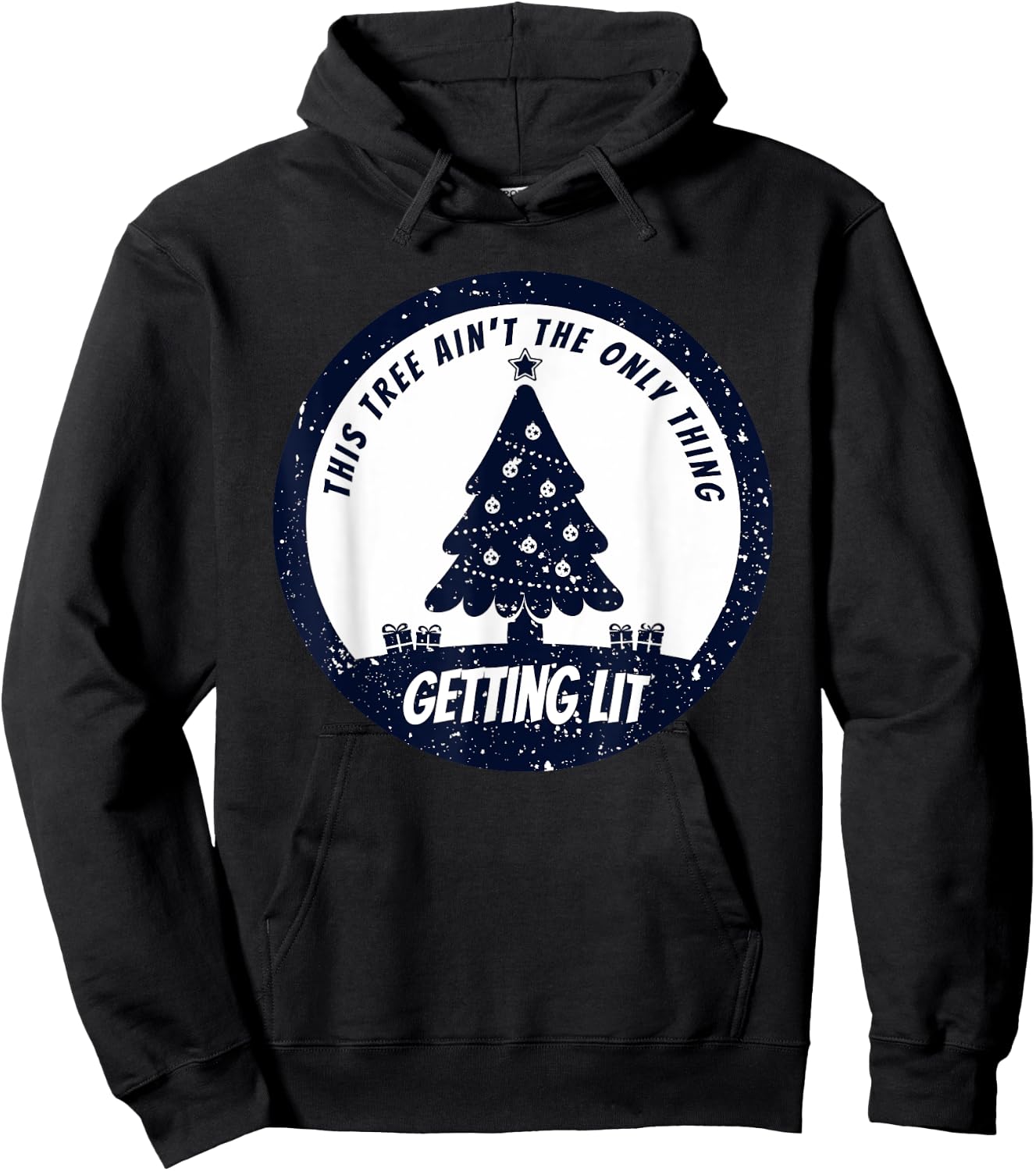 This Tree Ain't The Only Thing Getting Lit This Year Hoodie - Hoodie | Black