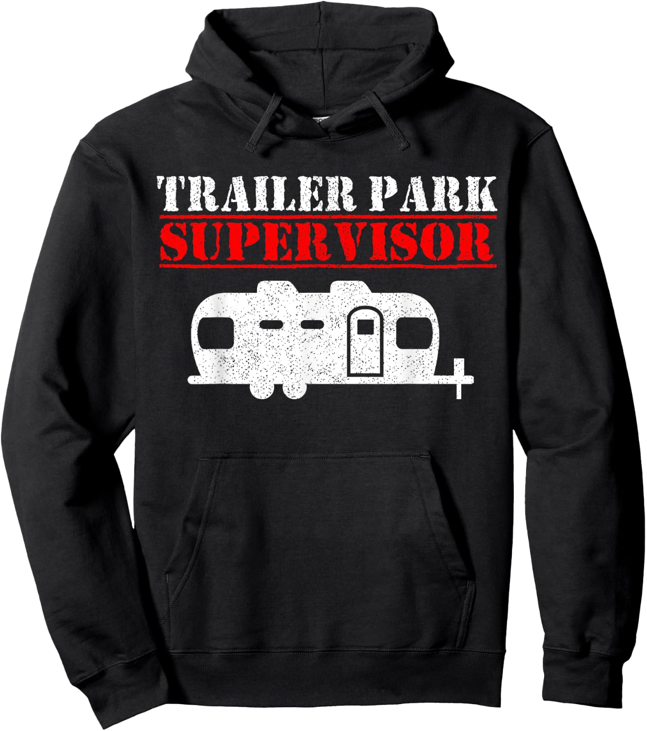 Trailer Park Supervisor Manager Camping Campground Gift Hoodie - Hoodie | Black