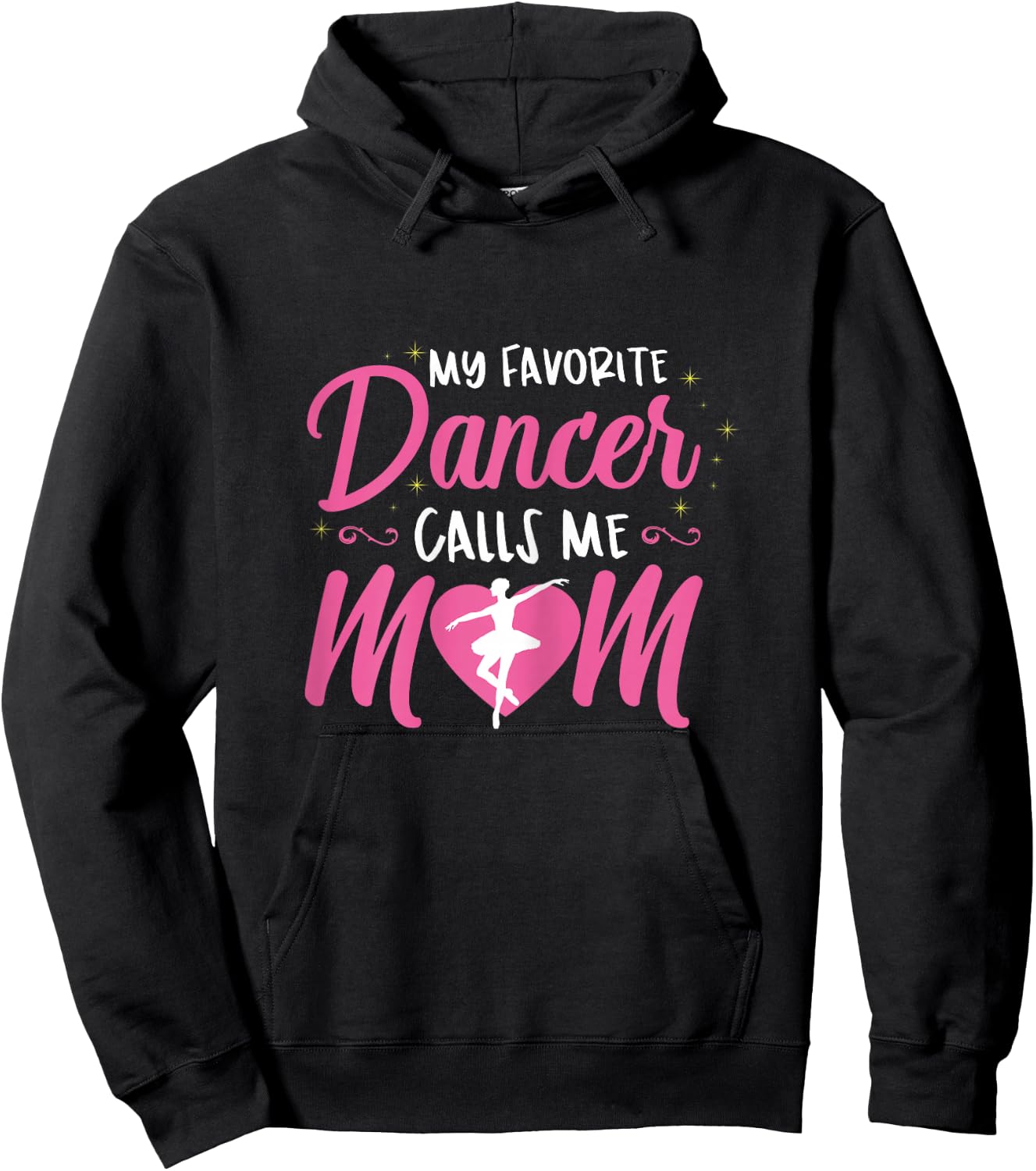 My Favorite Dancer Calls Me Mom Ballet Mom Gift Hoodie - Hoodie | Black