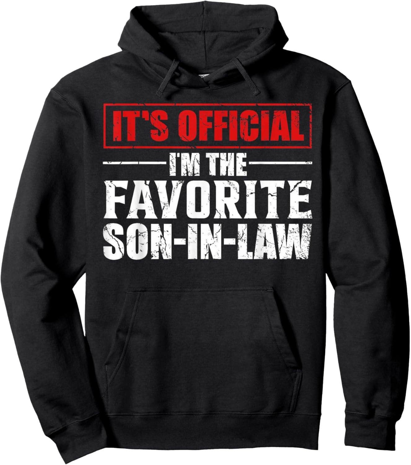 Funny Son In-Law, It's Official I'm The Favorite Son In-Law Hoodie - Hoodie | Black