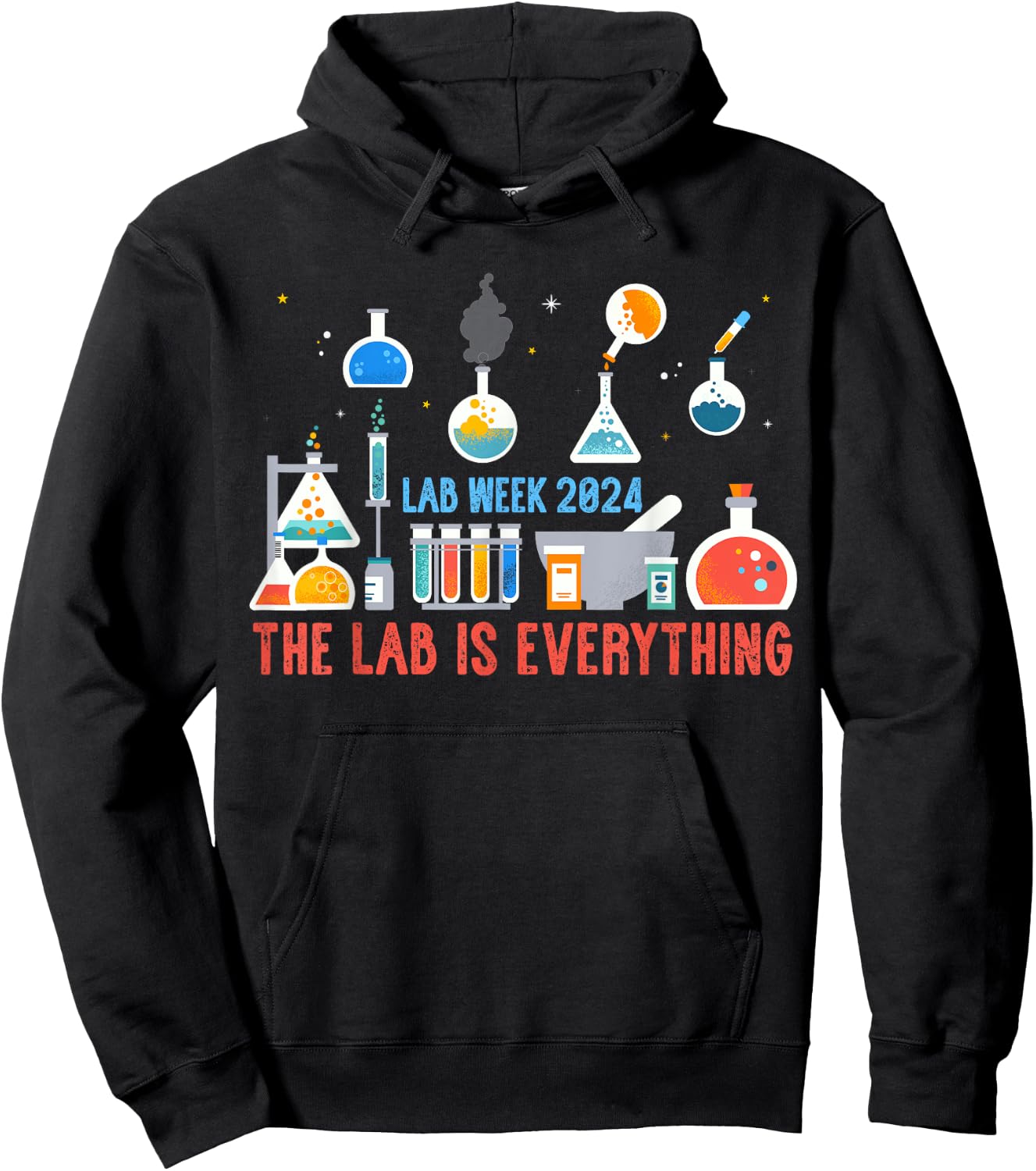The Lab Is Everything Shirt Medical Laboratory Week 2024 Hoodie - Hoodie | Black