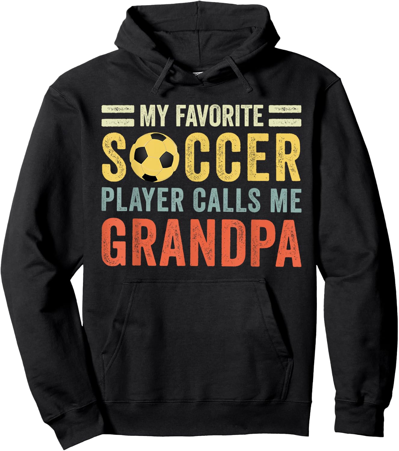 My Favorite Soccer Player Calls Me Grandpa Soccer Hoodie - Hoodie | Black