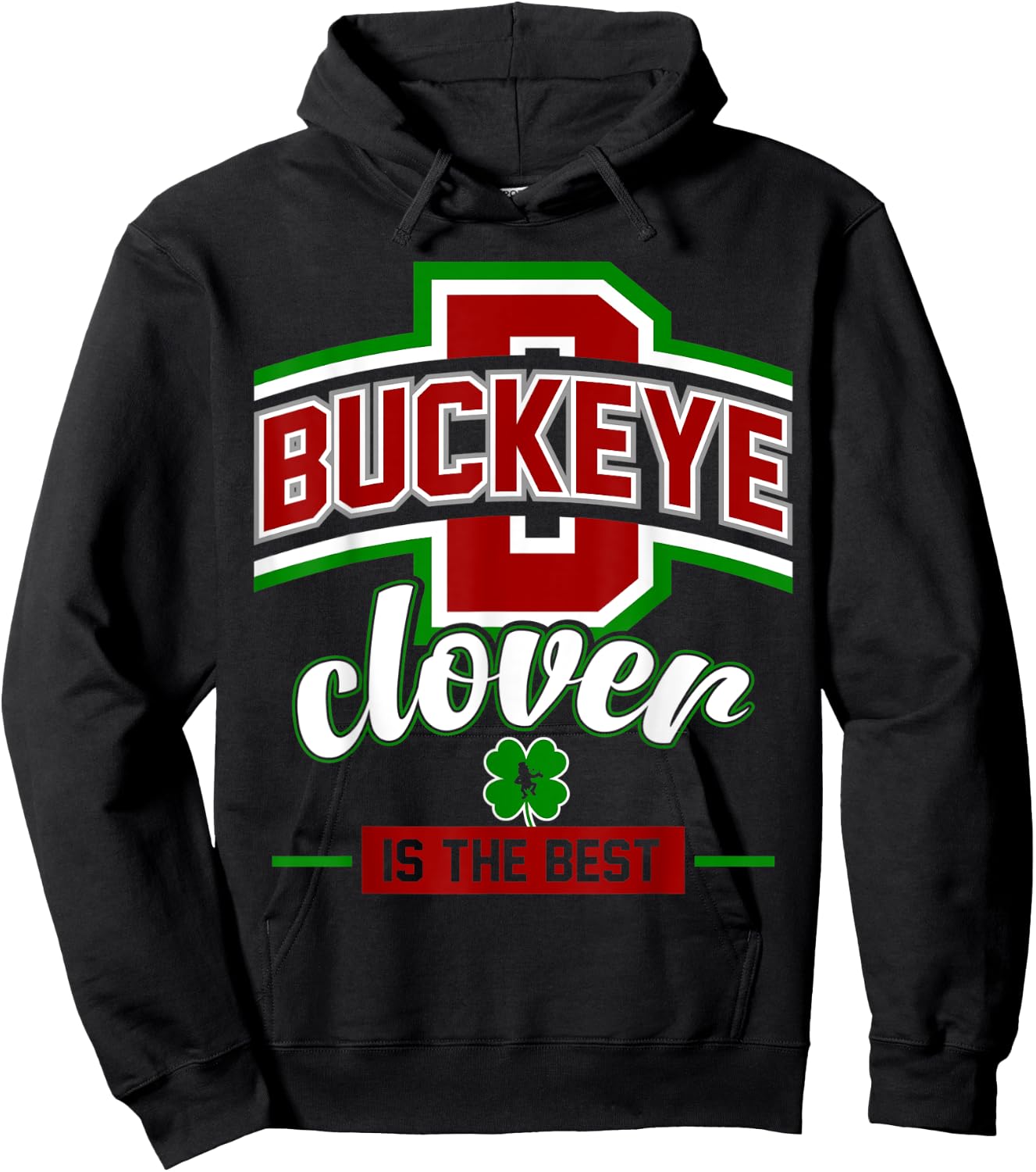Buckeye Clover Is The Best Ohio Leprechaun St Patty's Day Hoodie - Hoodie | Black