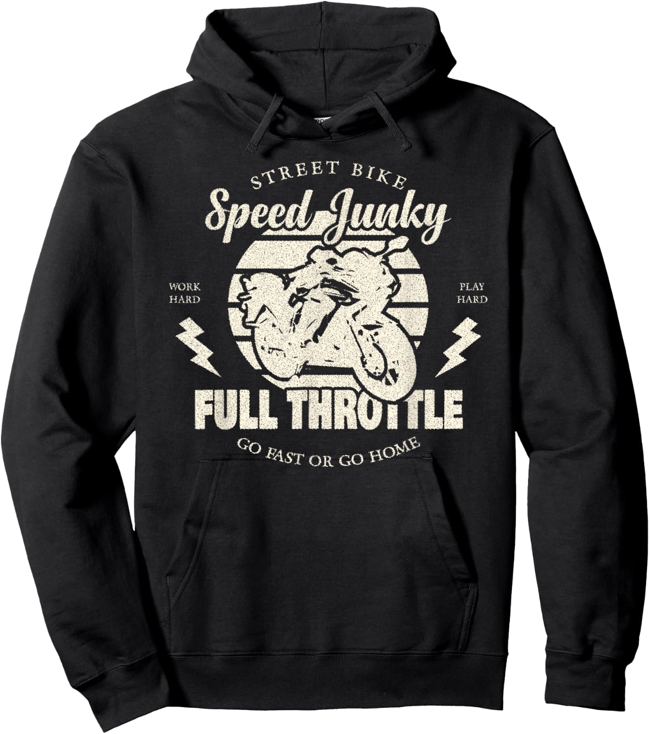 Street Bike Speed Junky, Go Fast or Go Home, Full Throttle Hoodie - Hoodie | Black