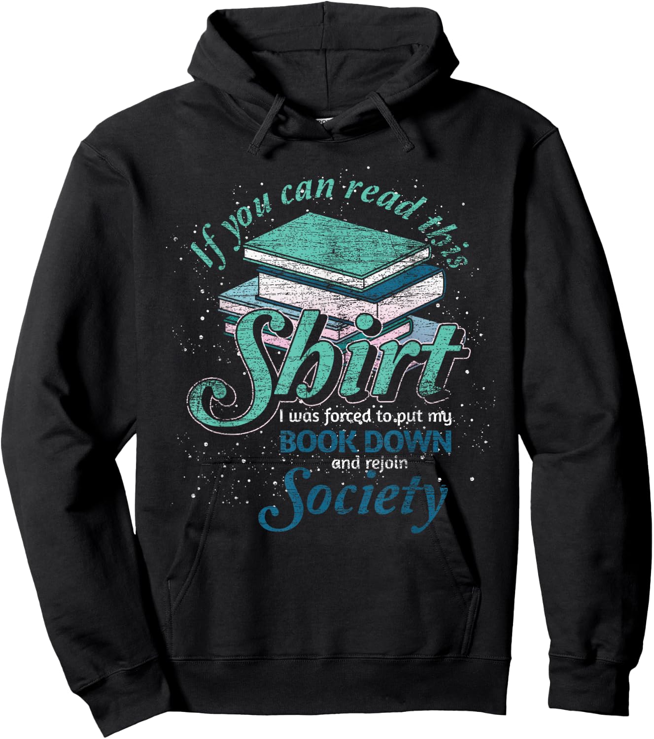 If You Can Read This I Was Forced To Rejoin Society Reading Hoodie - Hoodie | Black
