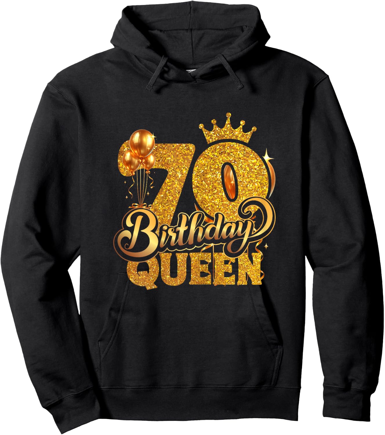 Birthday Queen 70 Year Old 70th Birthday It's My 70th Bday Hoodie - Hoodie | Black