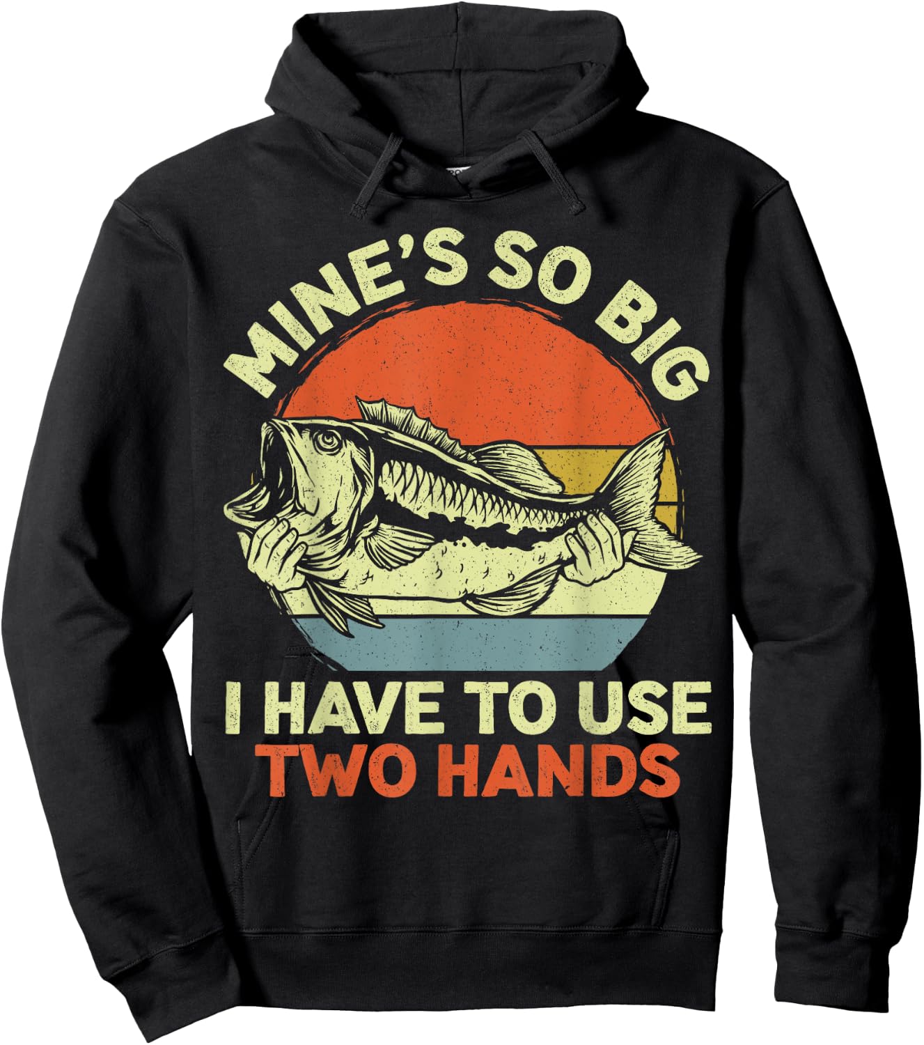 Funny Fishing Mine's Big Use Two Hands Bass Fish Dad Hoodie - Hoodie | Black
