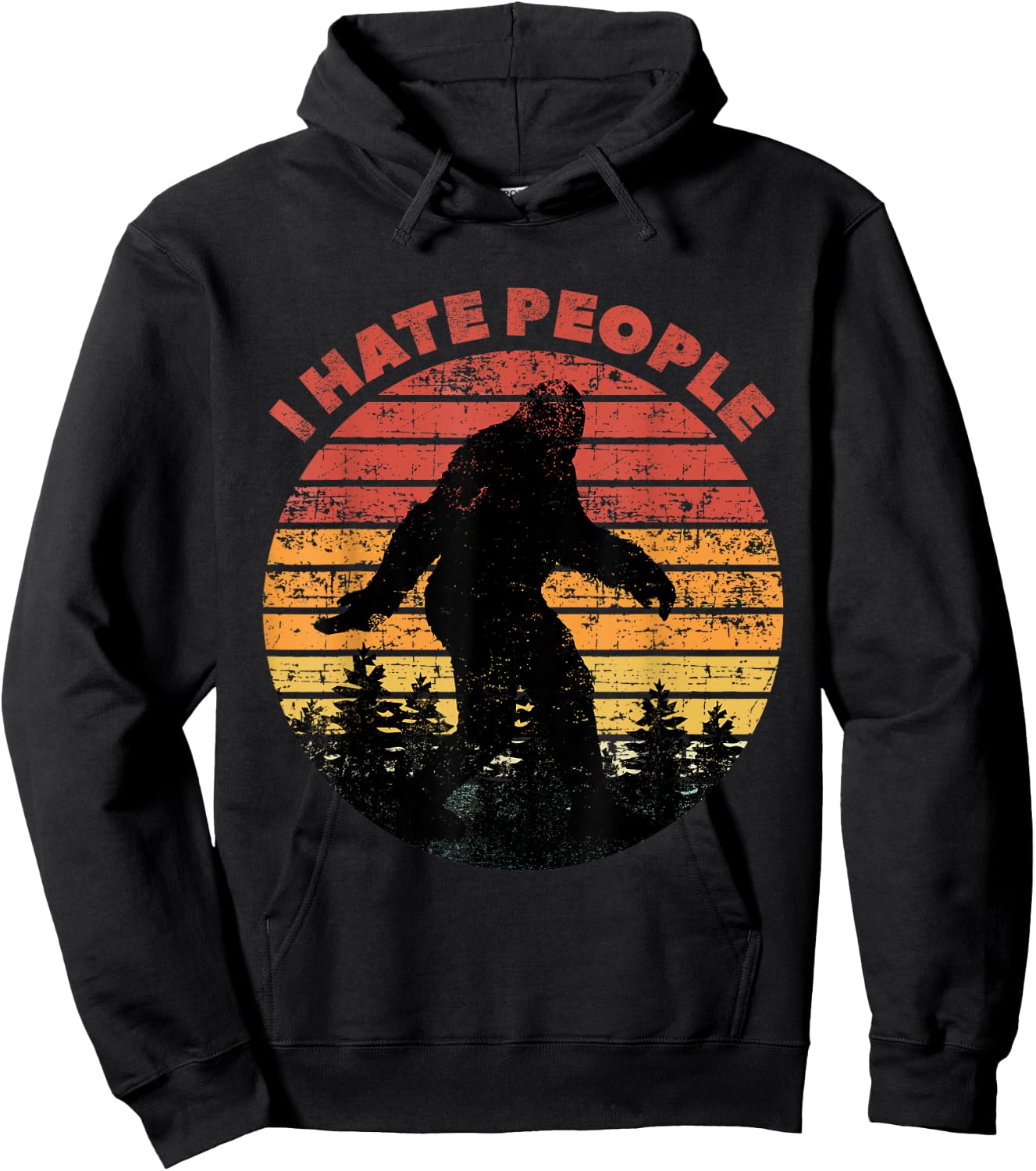I Hate People Bigfoot Funny Sasquatch Yeti Saying Vintage Hoodie - Hoodie | Black