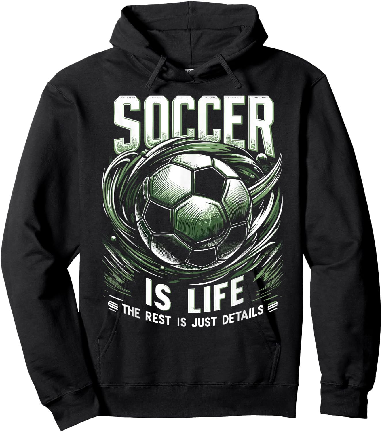 Soccer Is Life: The Rest Is Just Details Hoodie - Hoodie | Black