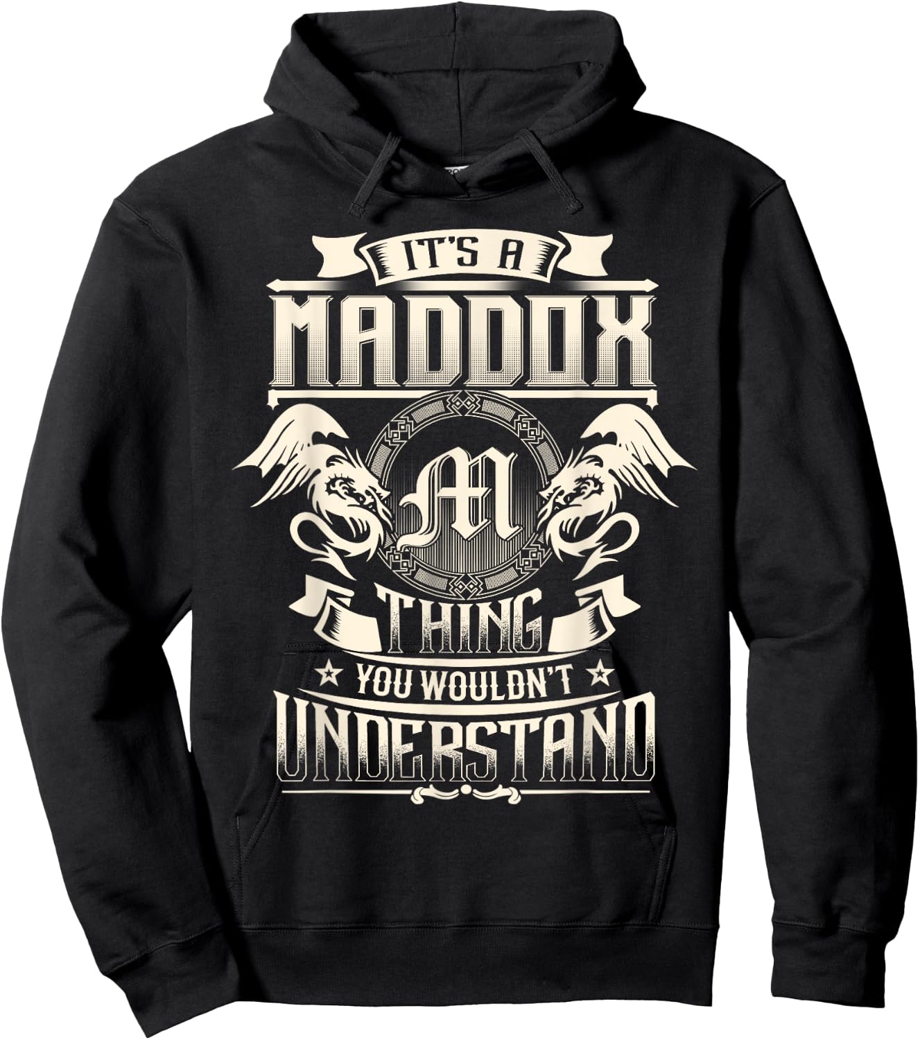 It's A MADDOX Thing You Wouldn't Understand Family Name Hoodie - Hoodie | Black