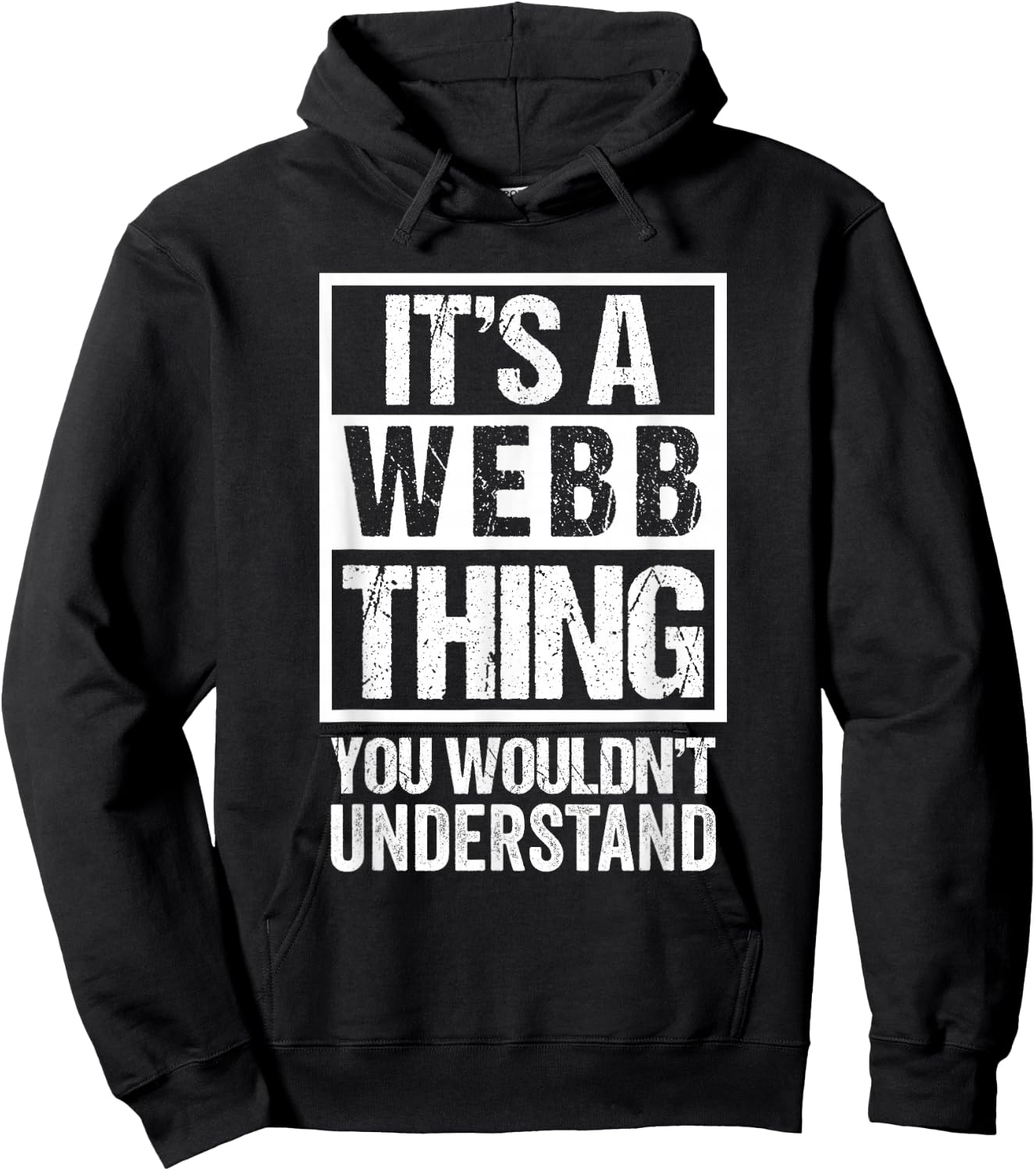 It's A Webb Thing You Wouldn't Understand Hoodie - Hoodie | Black