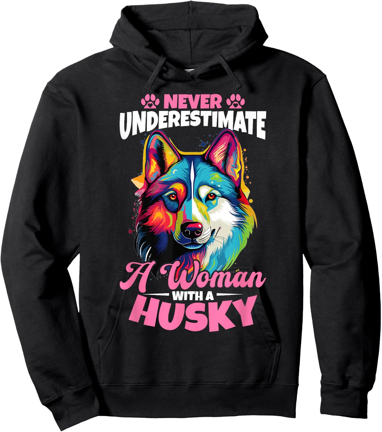 Siberian Husky Dog Breed Pet Never Underestimate A Woman Hoodie - Hoodie | Black