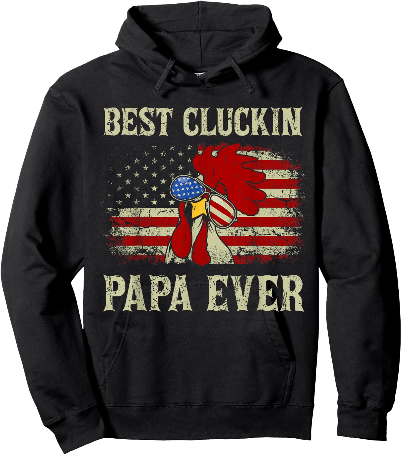 Best Cluckin Papa Ever American Flag Chicken Dad 4th of July Hoodie - Hoodie | Black