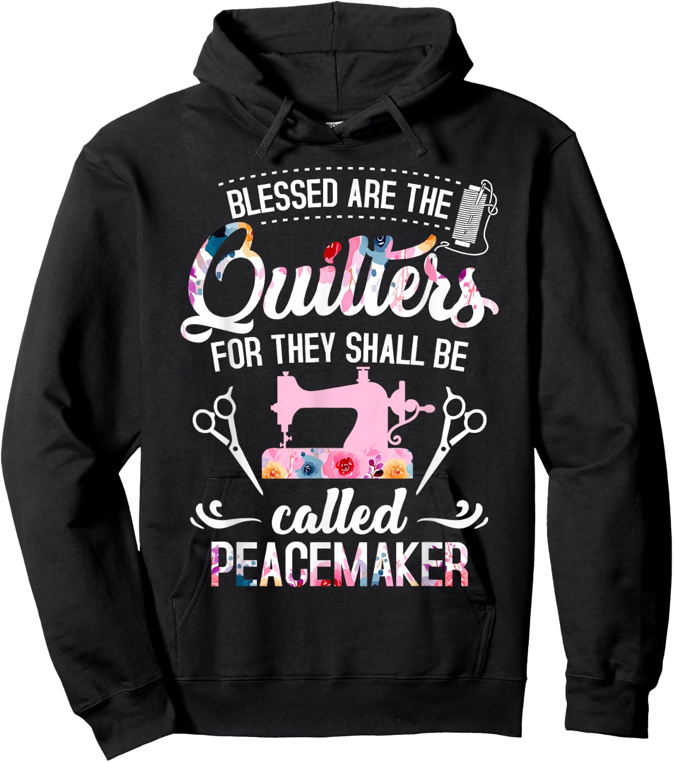 Blessed Are The Quilters For They Shall Be Called Peacemaker Hoodie - Hoodie | Black
