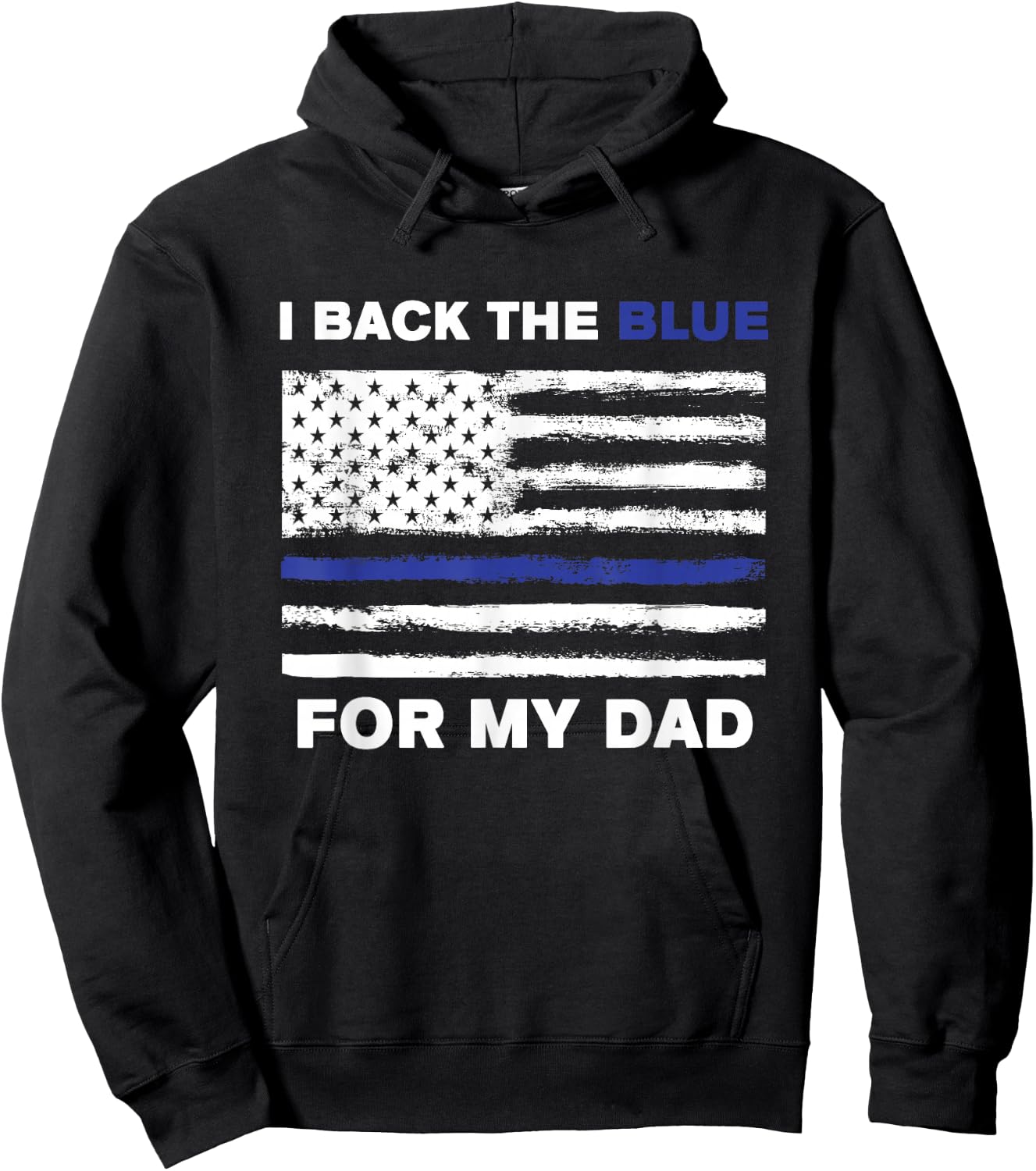 I Back The Blue For My Dad Hoodie - Hoodie | Black