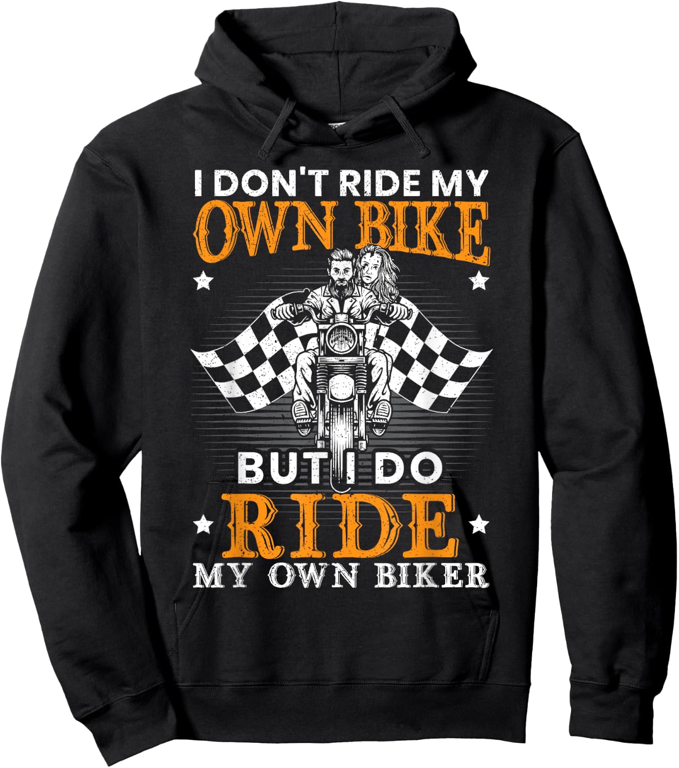 I Dont Ride My Own Bike for a Biker I Ride my Own Lover Hoodie - Hoodie | Black