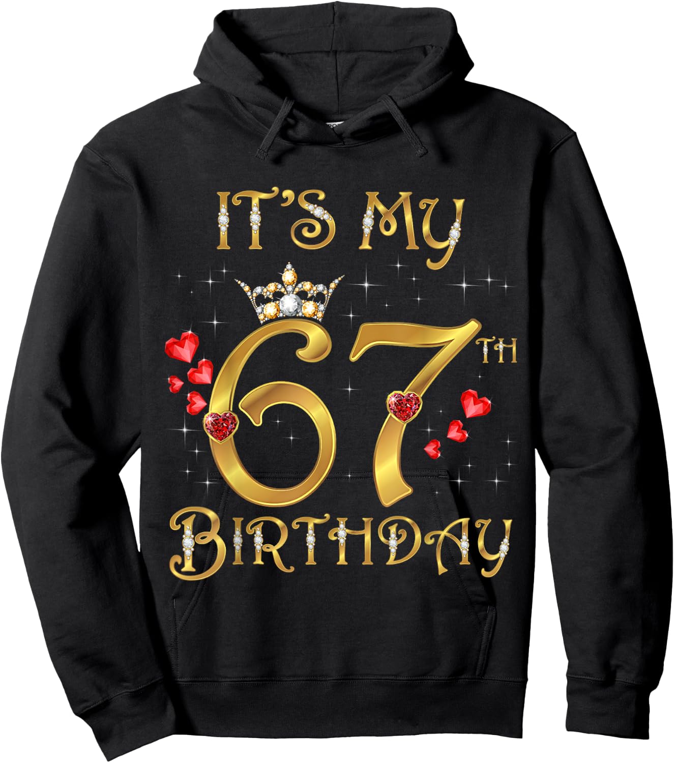 It's My 67th Birthday, 67 Years Old, 67th Birthday Queen Hoodie - Hoodie | Black