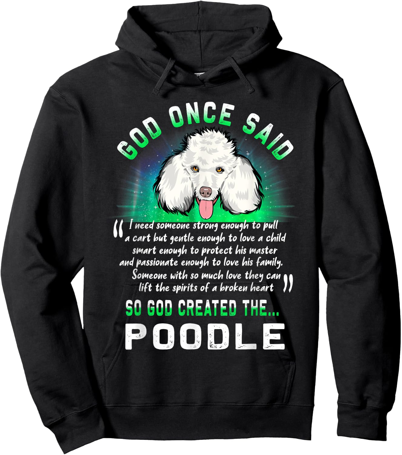 God Once Said God Created The Poodle Funny Puppy Dog Lover Hoodie - Hoodie | Black
