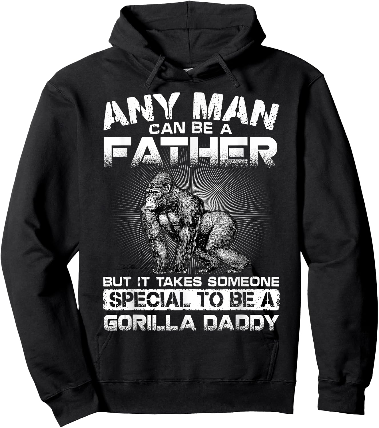 It Takes Someone Special To Be A Gorilla Daddy Hoodie - Hoodie | Black