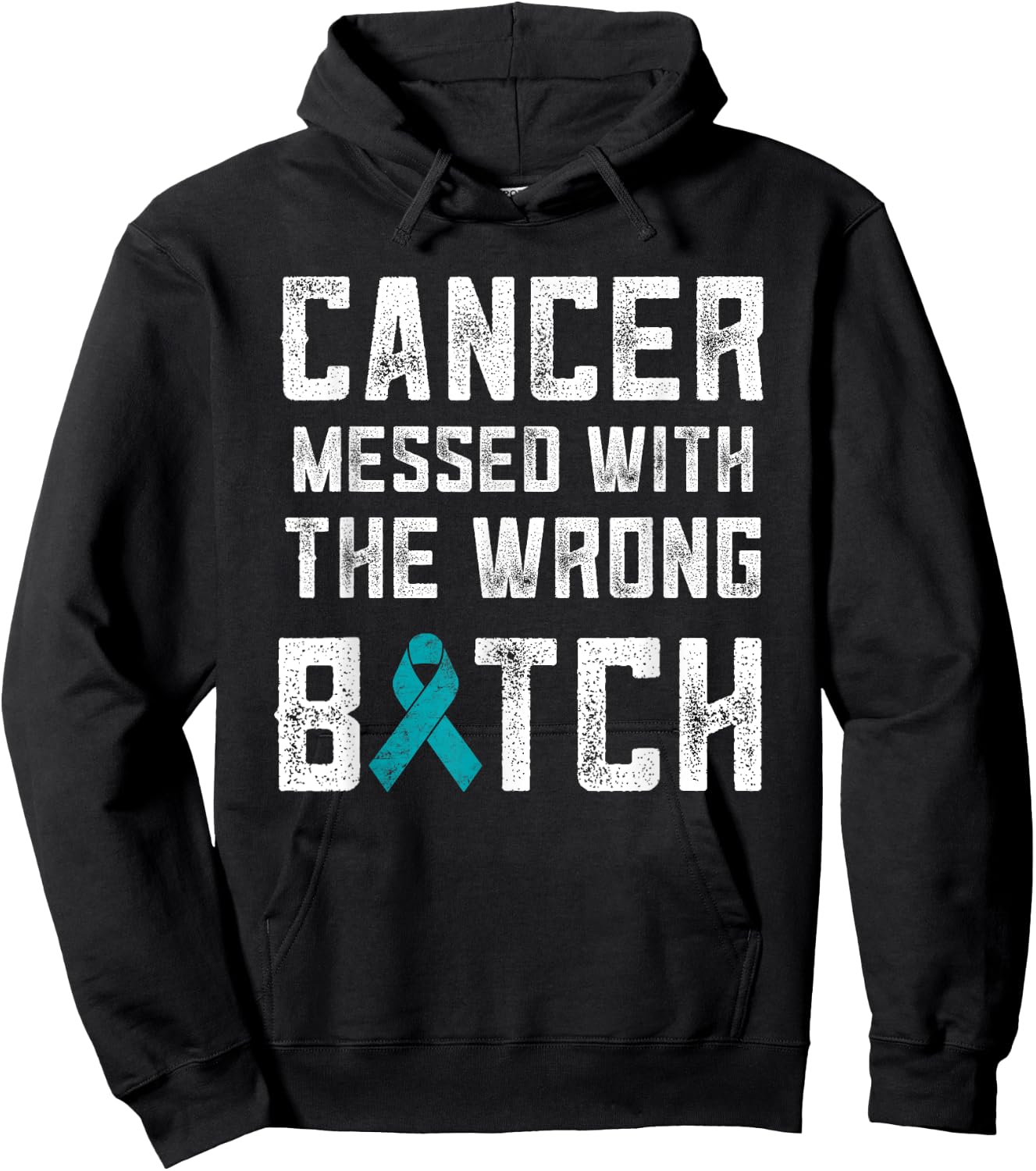 Ovarian Cancer Gifts Cancer Messed With The Wrong Bitch Hoodie - Hoodie | Black