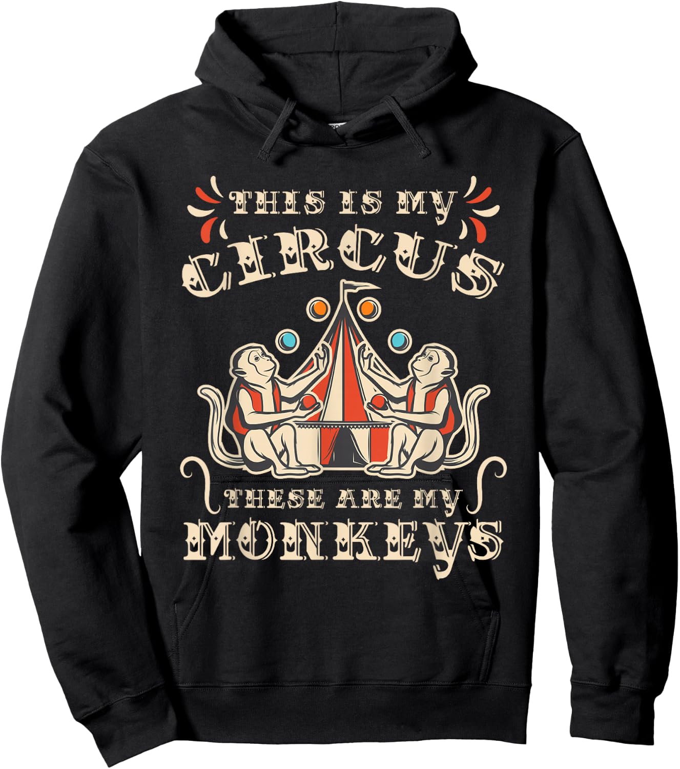This is My Circus These are My Monkeys Small Hoodie - Hoodie | Black