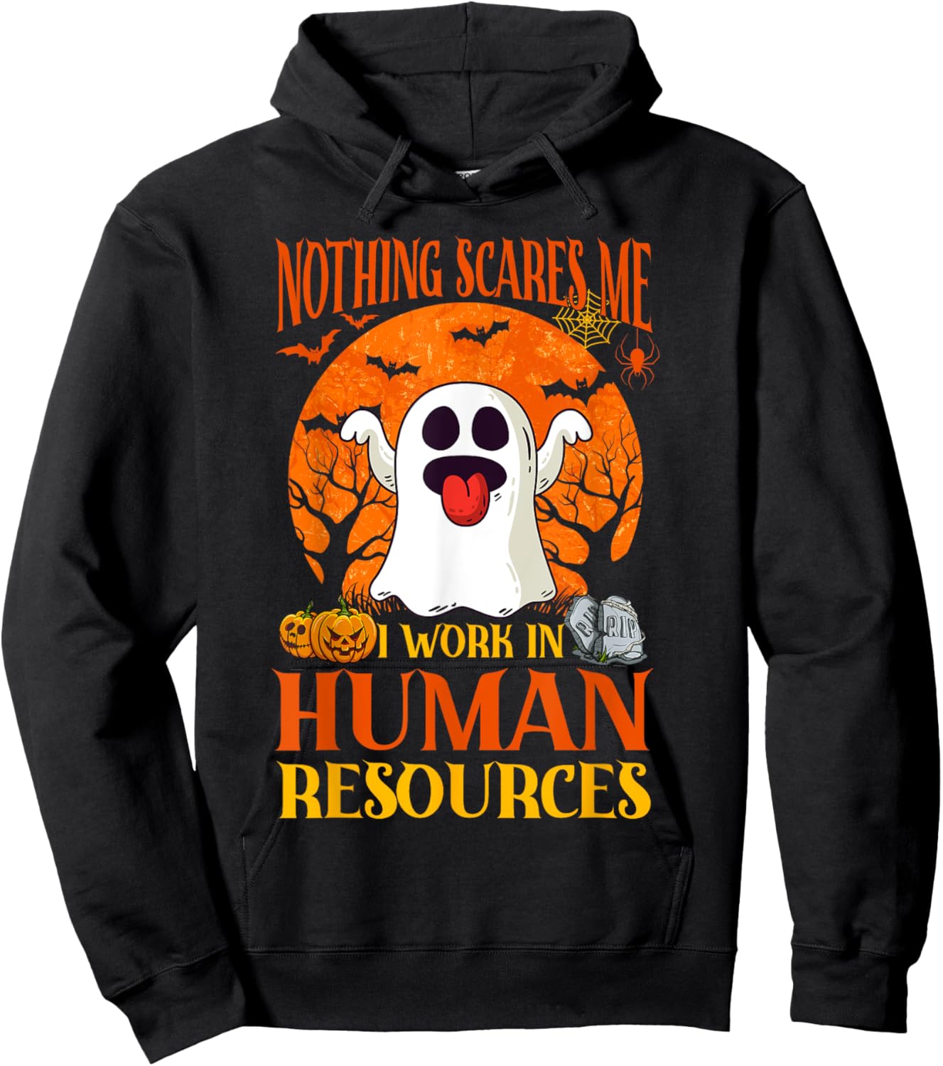 Nothing Scares Me Human Resources - HR Manager Halloween Hoodie - Hoodie | Black