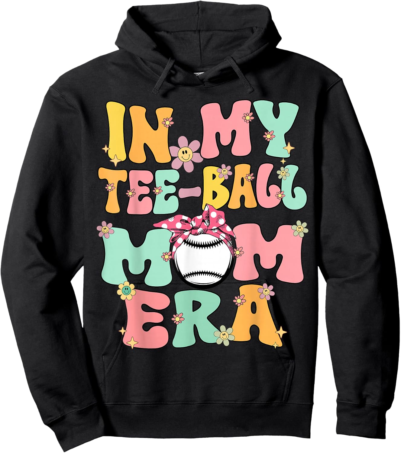 In My Teeball Mom Era Retro Groovy Tball Mom Tball Mama Cute Hoodie - Hoodie | Black