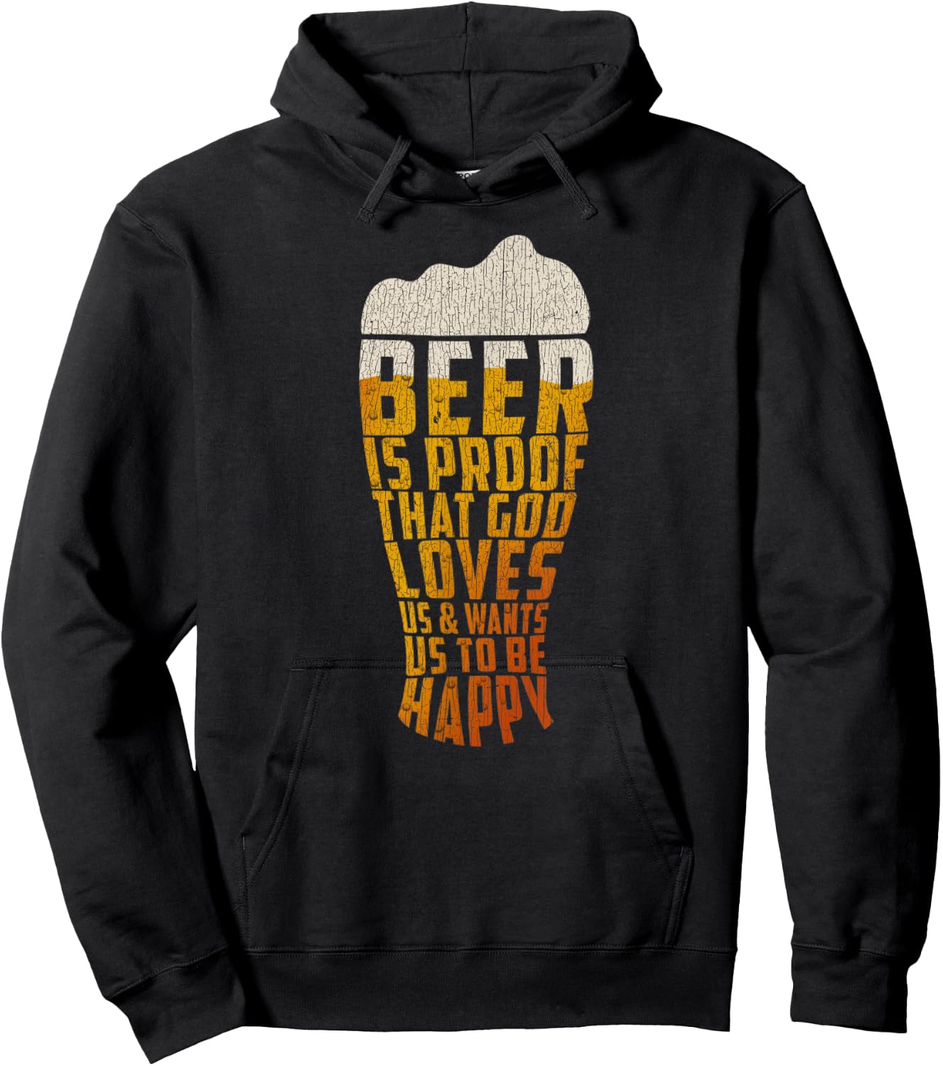 Beer Is Proof That God Loves Us And Wants Us To Be Happy Hoodie - Hoodie | Black