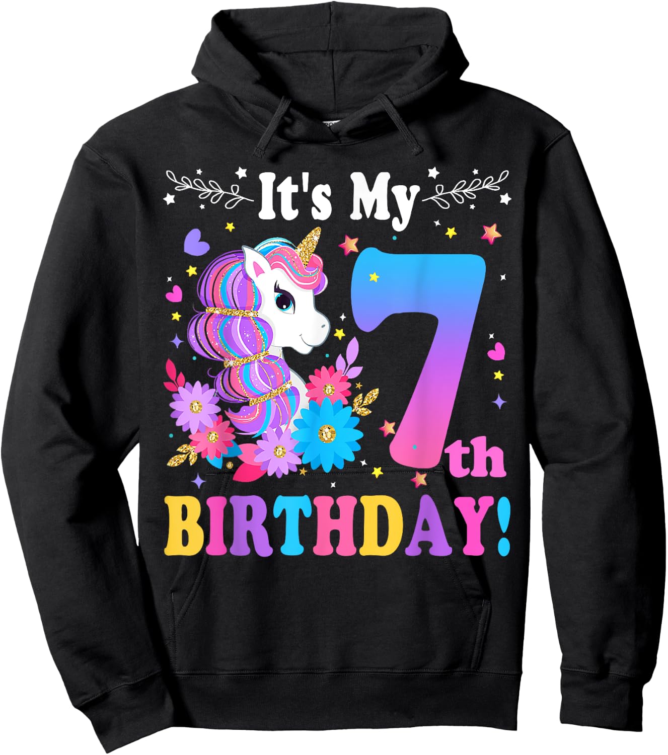 7 Year Old Its My 7th Birthday Cute Unicorn Kids Girls Teens Hoodie - Hoodie | Black