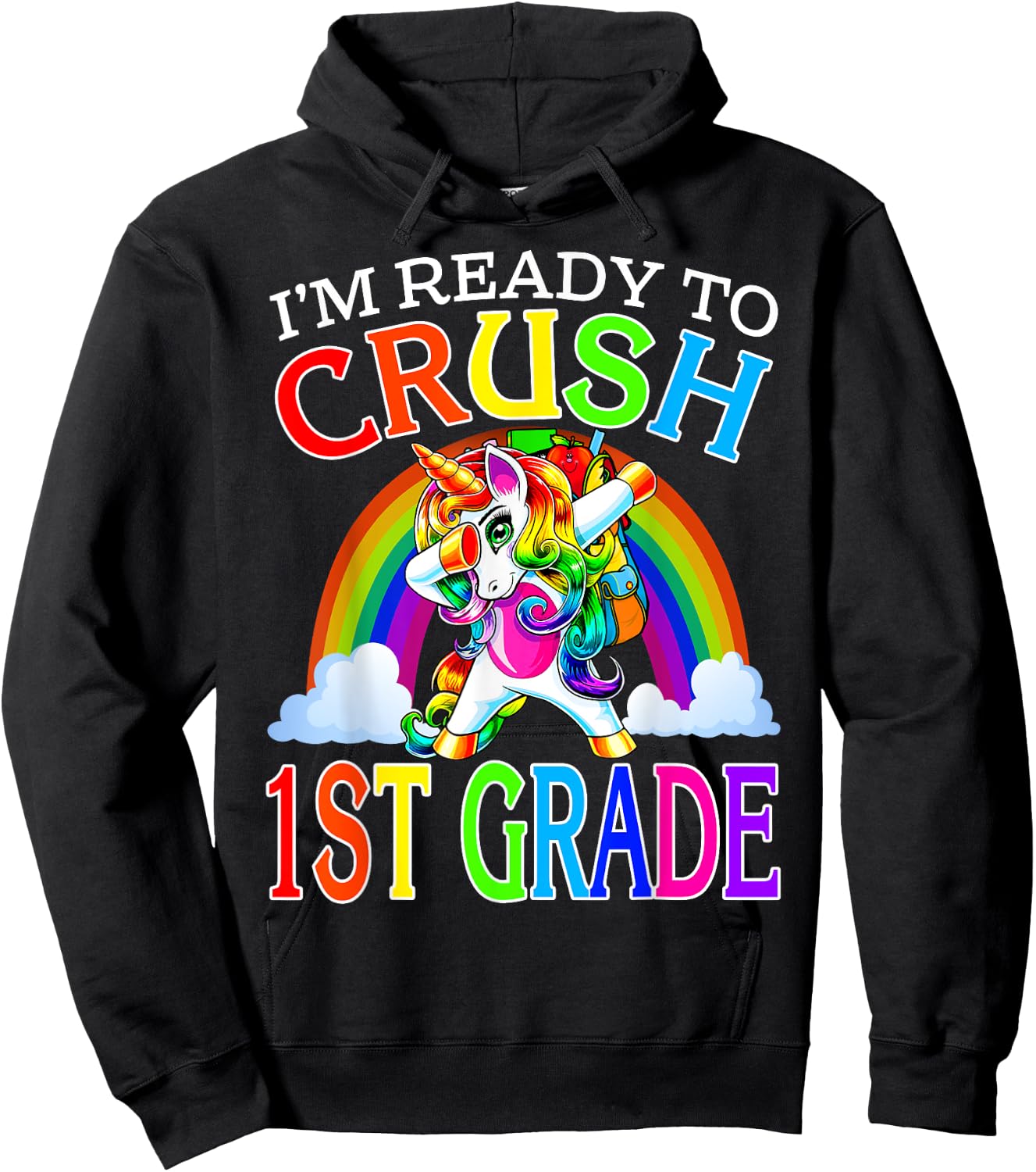 I'm Ready To Crush 1st Grade Unicorn Back To School Hoodie - Hoodie | Black