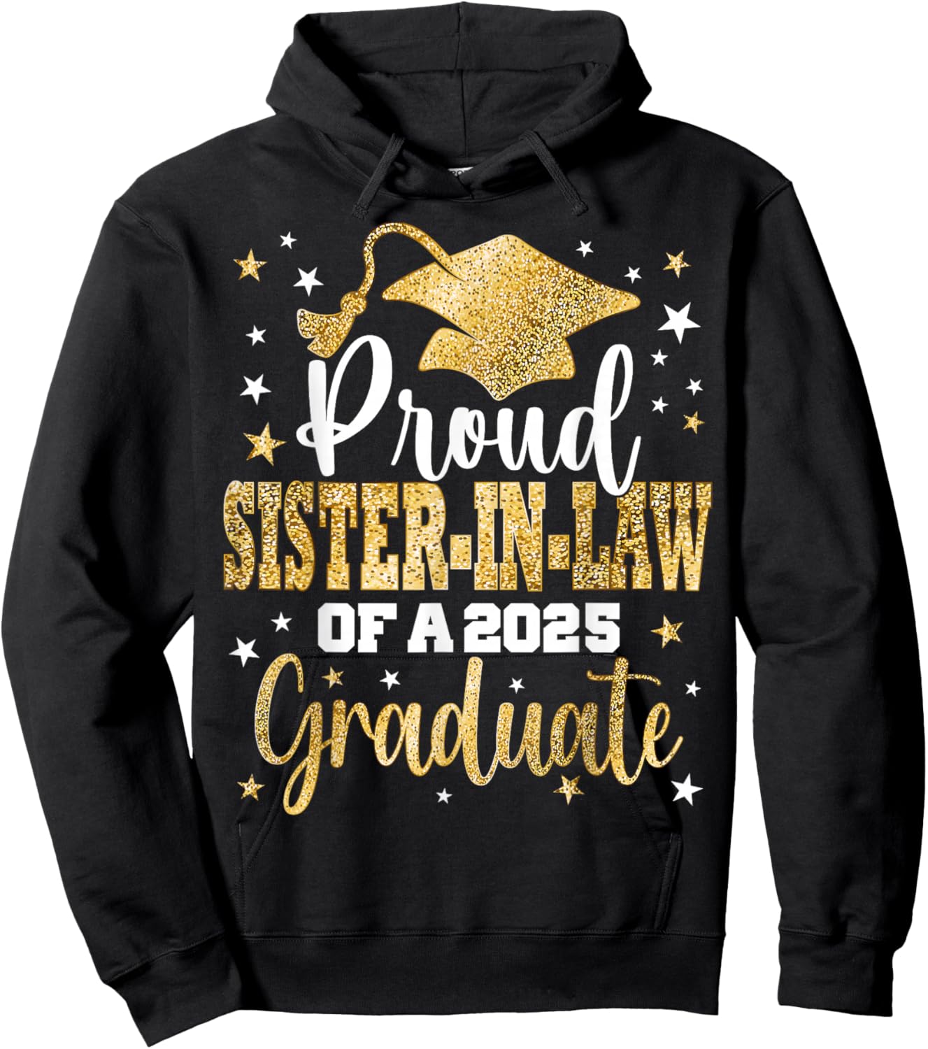 Proud Sister-in-Law Of Class 2025 Graduate Senior Graduation Hoodie - Hoodie | Black