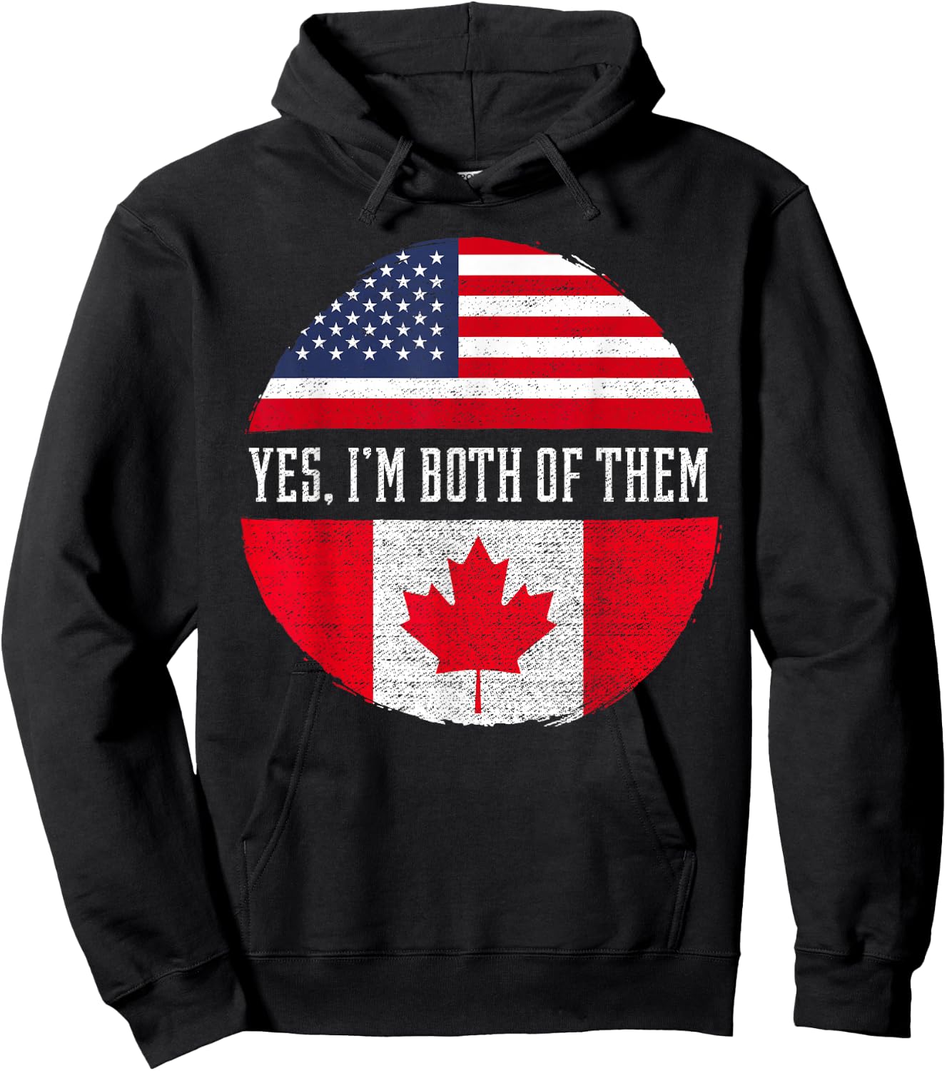 Yes, I'm Both Of Them Proud USA America Canada Flag Gift Hoodie - Hoodie | Black
