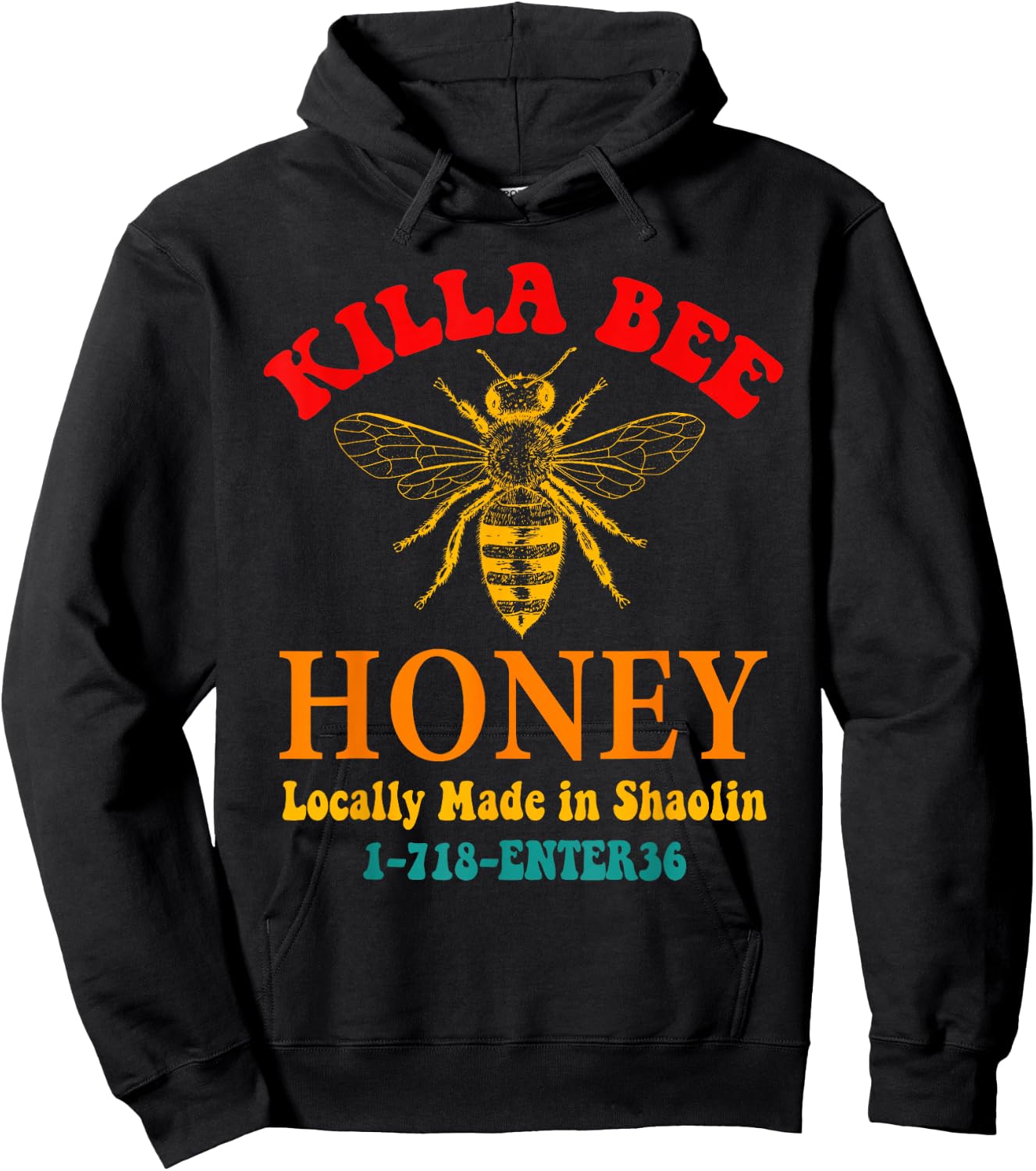 Killa Bee Honey Locally Made in Shaolin 1-718-ENTER36 Hoodie - Hoodie | Black