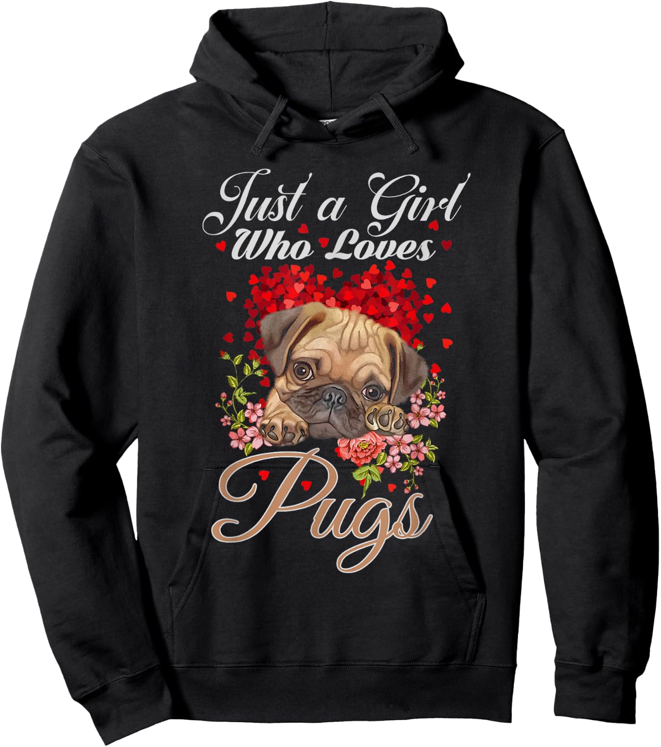 Funny Just a Girl Who Loves Pugs Girls, Women and Pug Owners Hoodie - Hoodie | Black