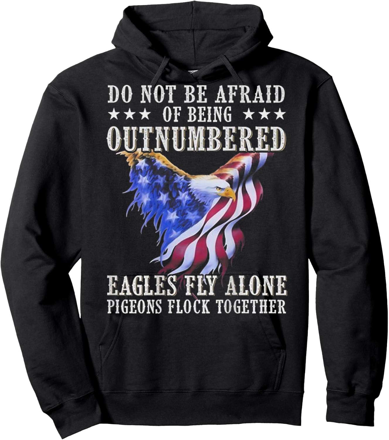 Do Not Be Afraid Of Being Outnumbered Eagles (on back) Hoodie - Hoodie | Black