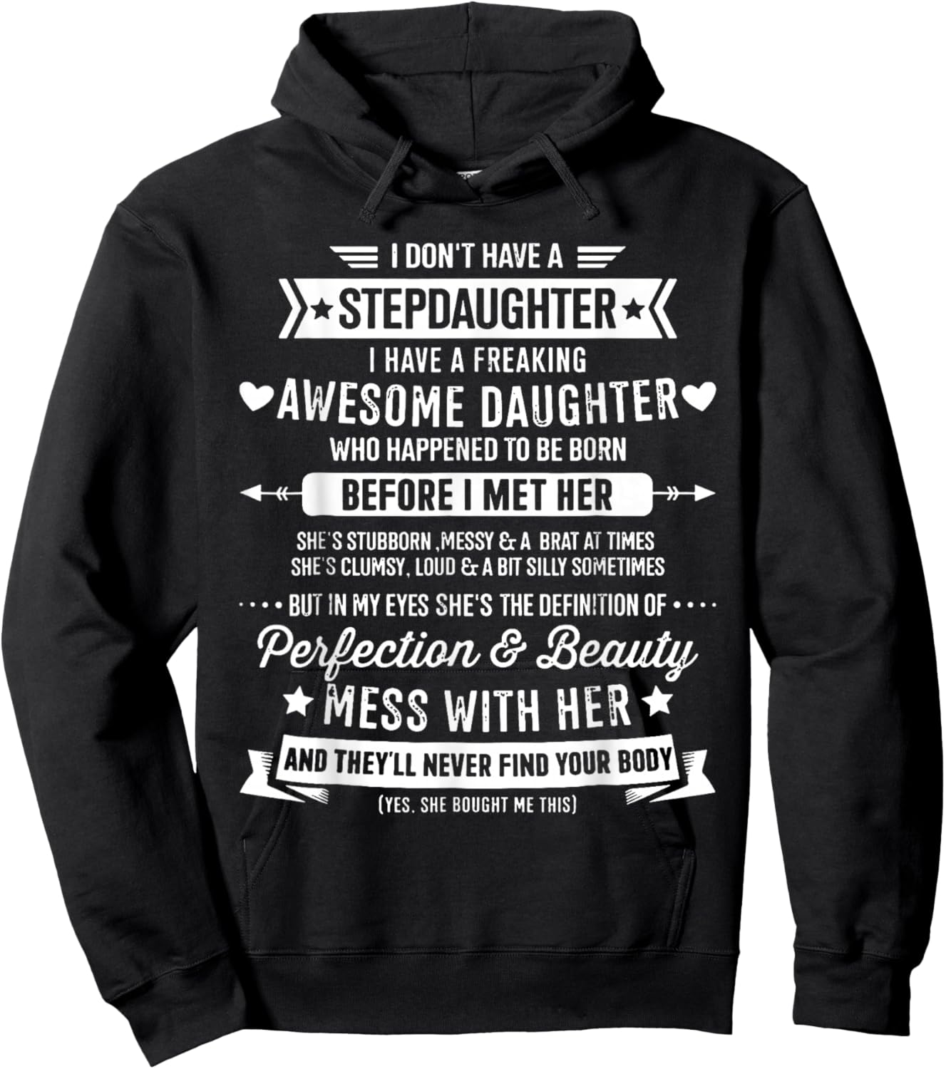 I Don't Have A Stepdaughter Bonus Dad Father's Day Stepdad Hoodie - Hoodie | Black