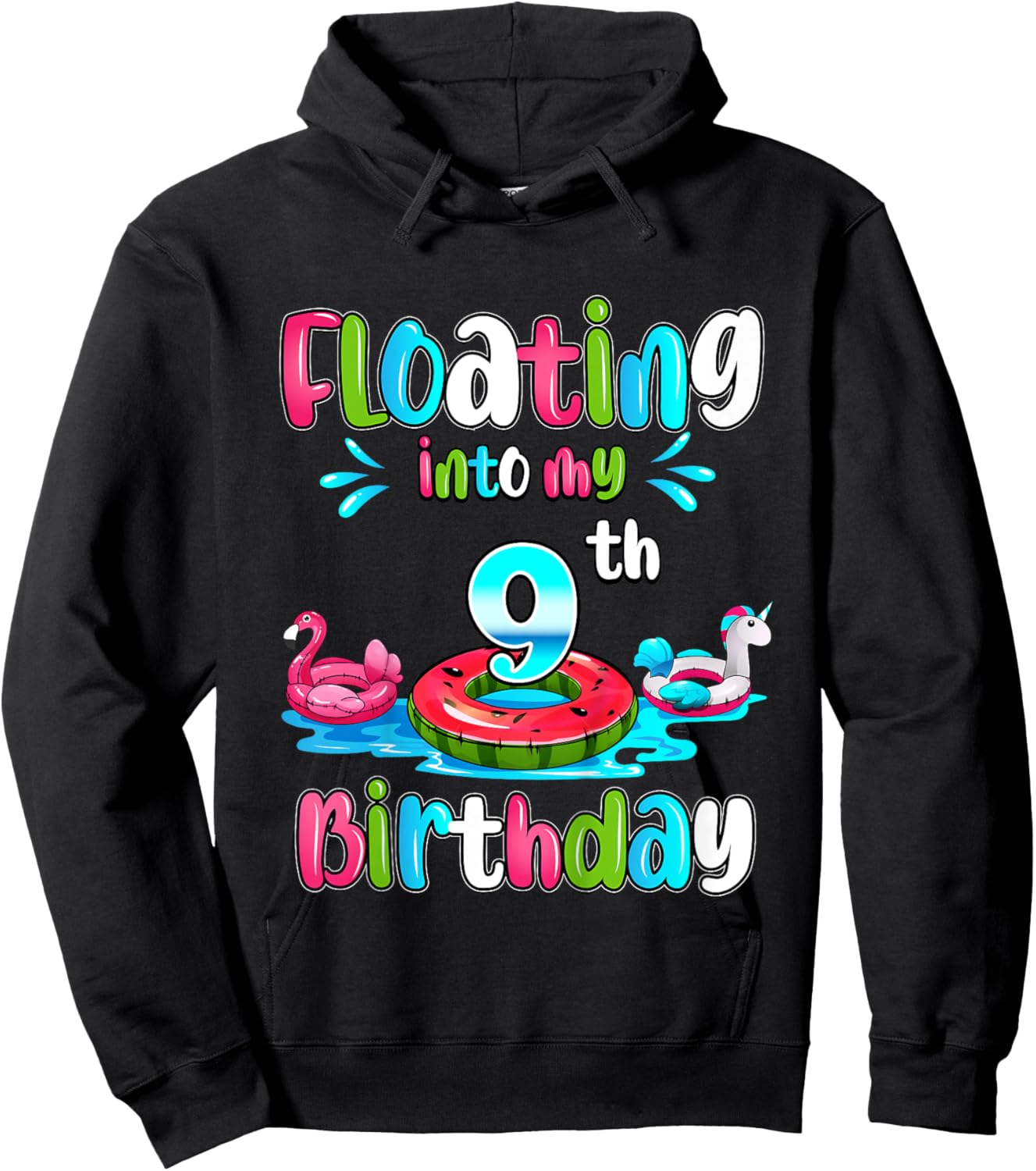 Kids Floating Into My 9th Birthday Pool Party Float 9 Years Old Hoodie - Hoodie | Black