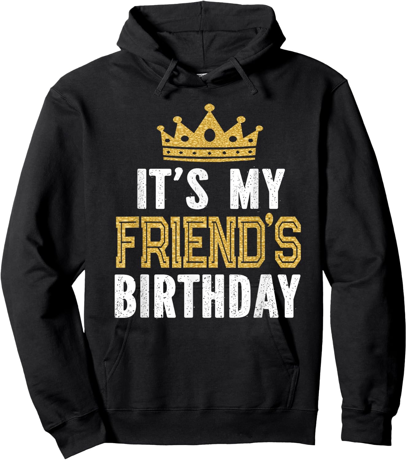 It's My Friend's Birthday Party Theme Hoodie - Hoodie | Black