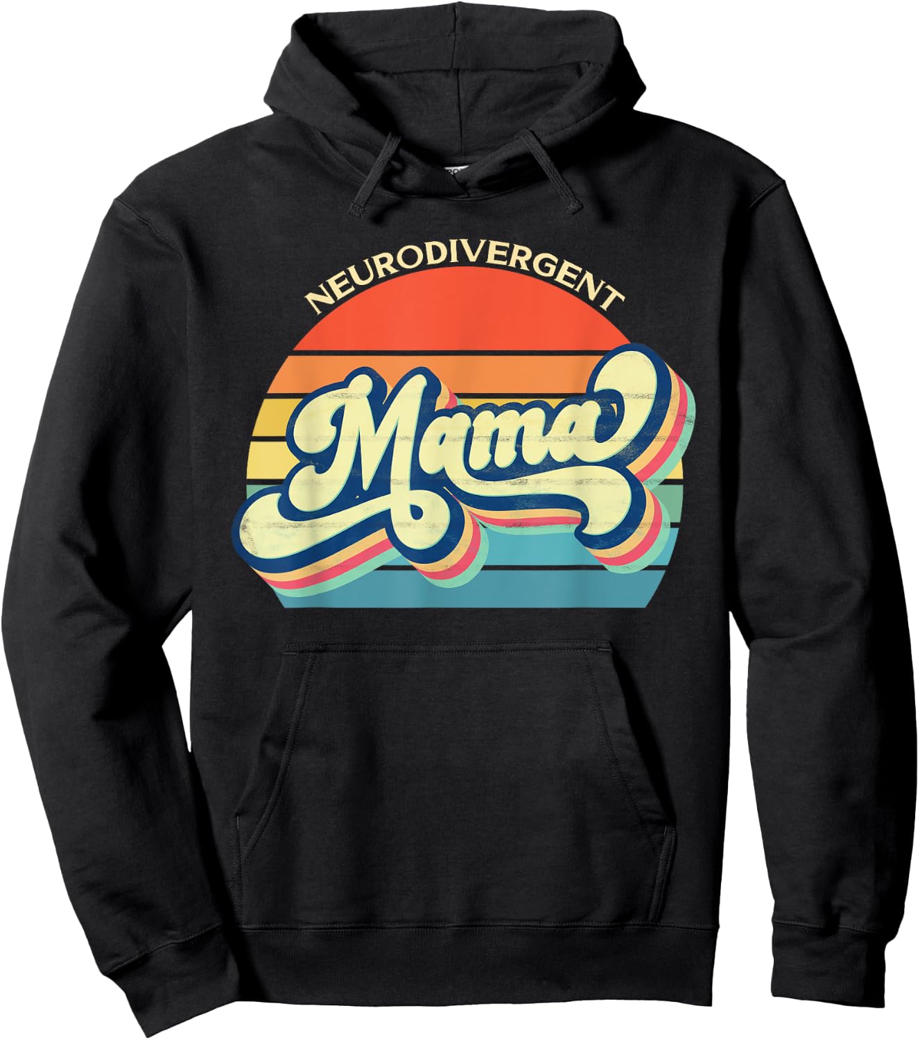 Neurodivergent Mama Autism Mom ADHD Aspie Tourettes Dyslexia Hoodie - Hoodie | Black
