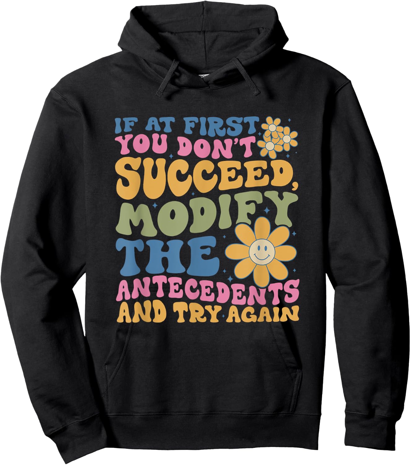 If At First You Dont Succeed Behavior Analyst ABA Therapist Hoodie - Hoodie | Black