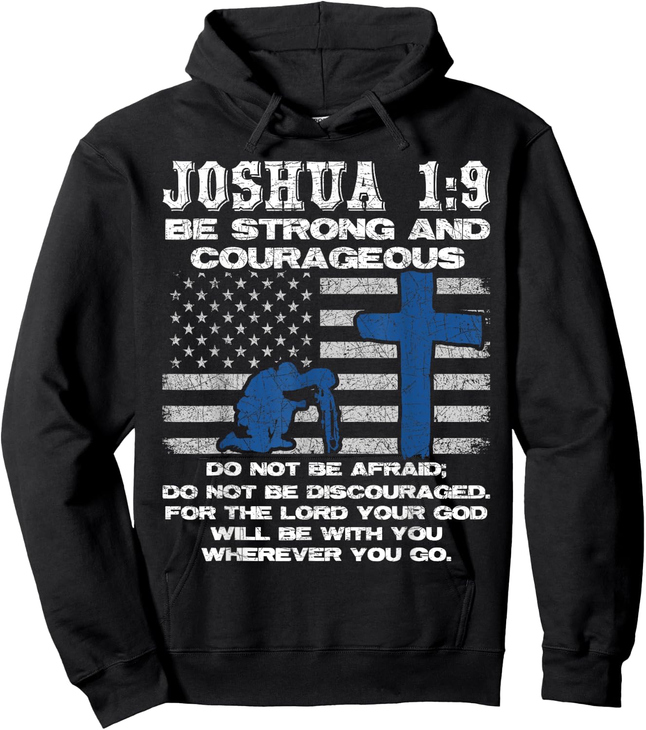 Be Strong And Courageous Do Not Be Afraid Prayer Hoodie - Hoodie | Black
