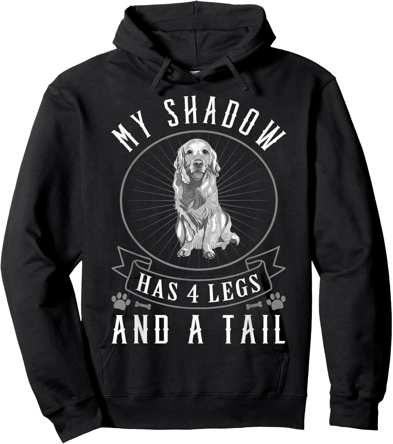 Golden Retriever My Shadow Has Four Legs And A Tail Hoodie - Hoodie | Black